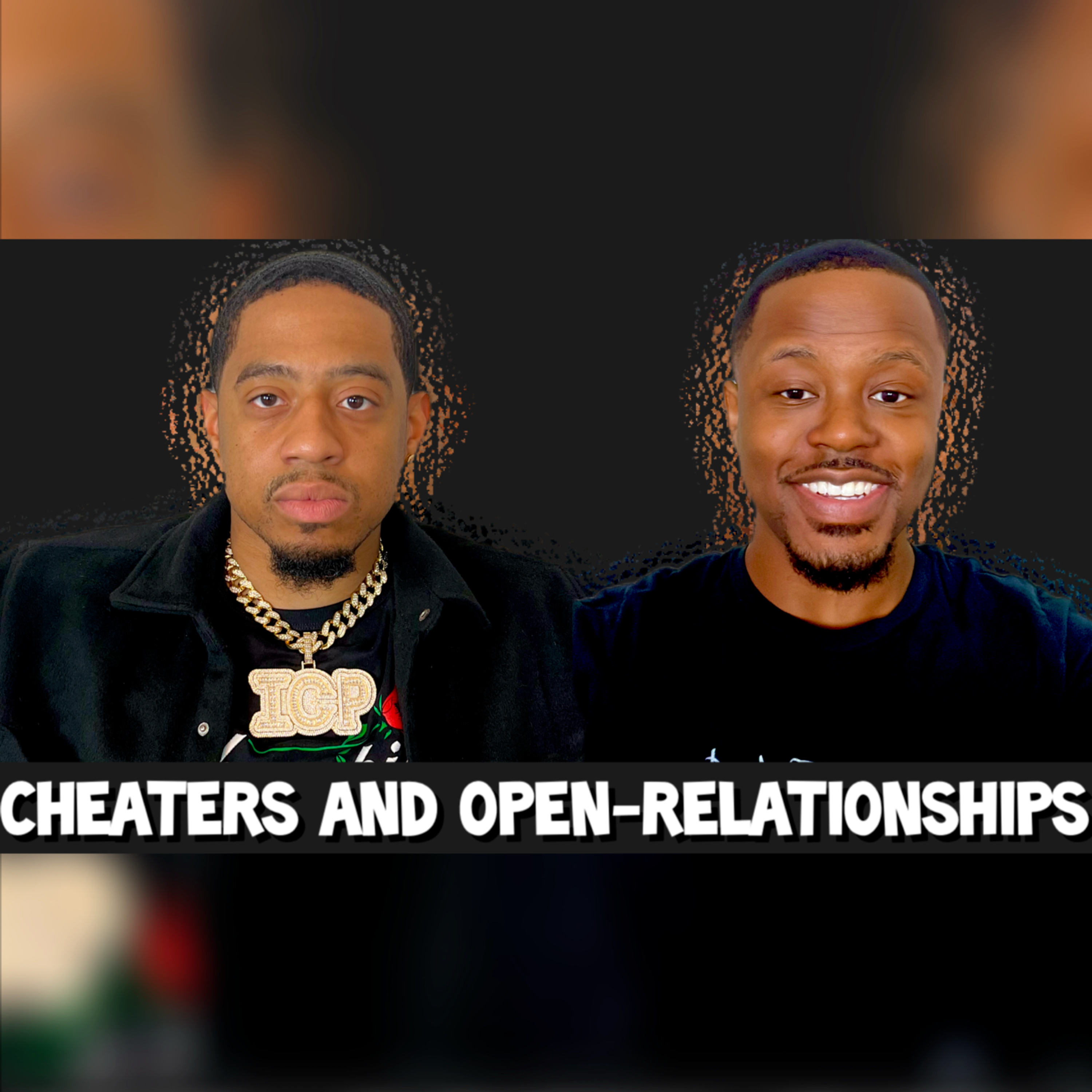 Open Relationships Cheaters Modern Men And How To Keep A Man #trending episode artwork