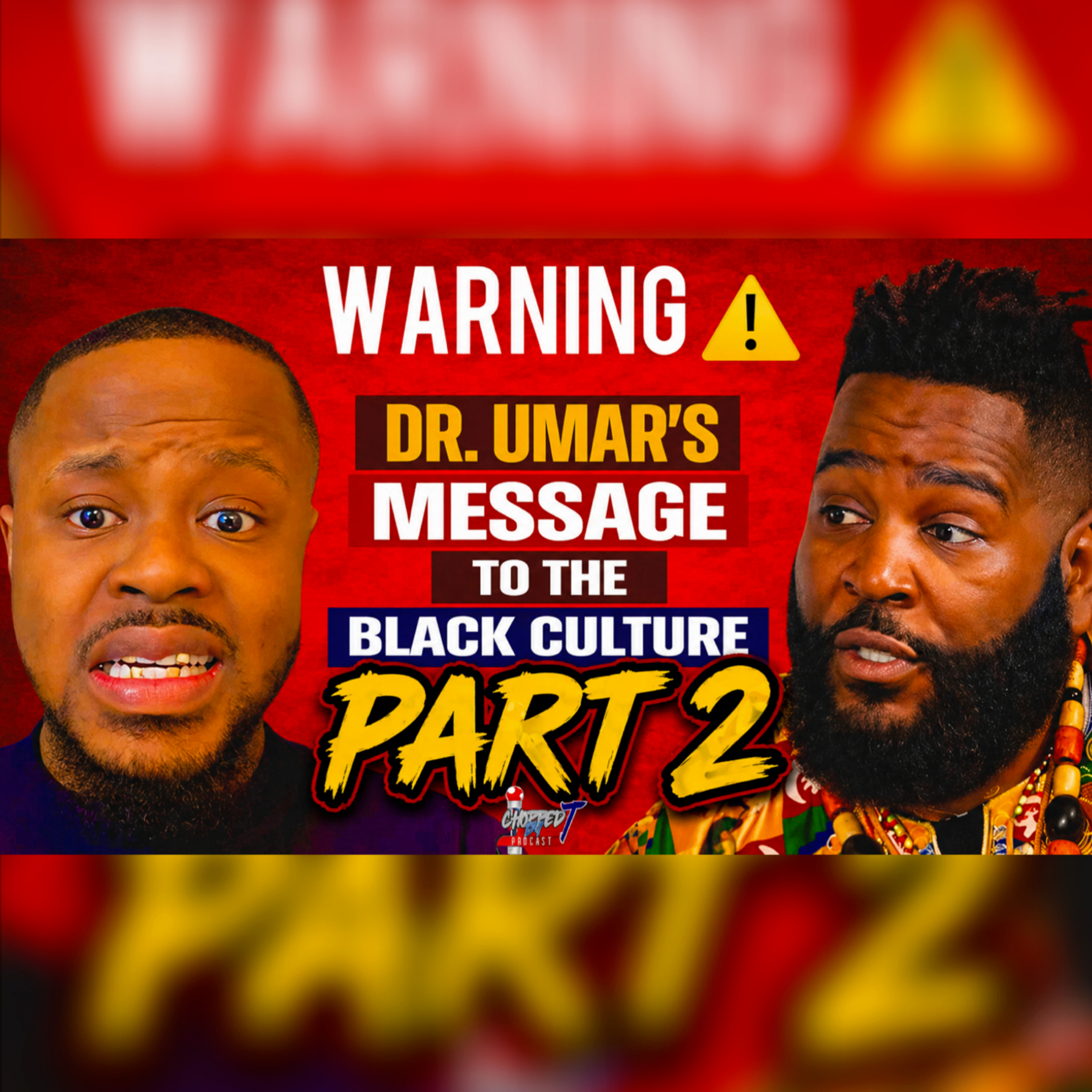Dr. Umar Johnson on Black Unity, Relationships, LGBTQ & FDMG (Part 2) episode artwork