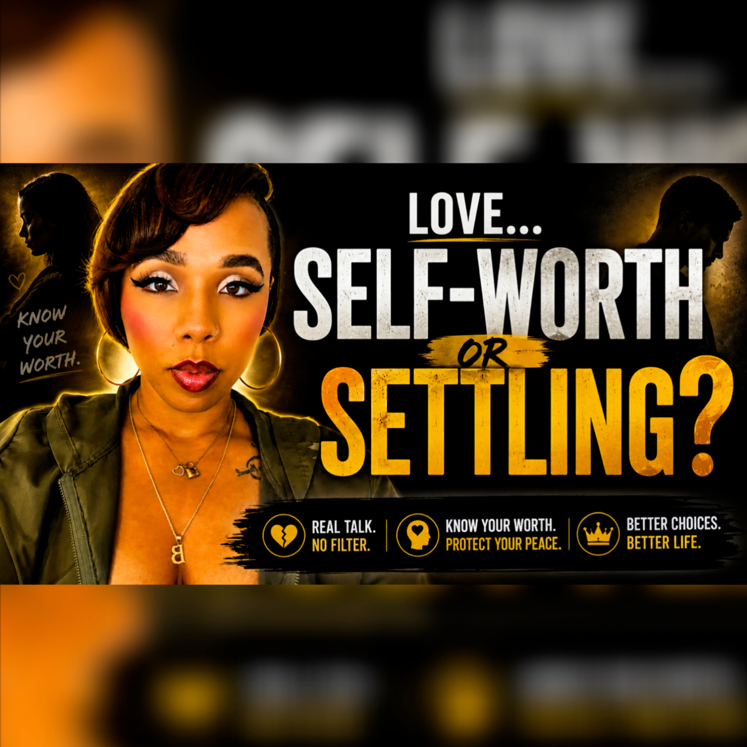 Love, Self-Worth, Boundaries & Why We Settle episode artwork