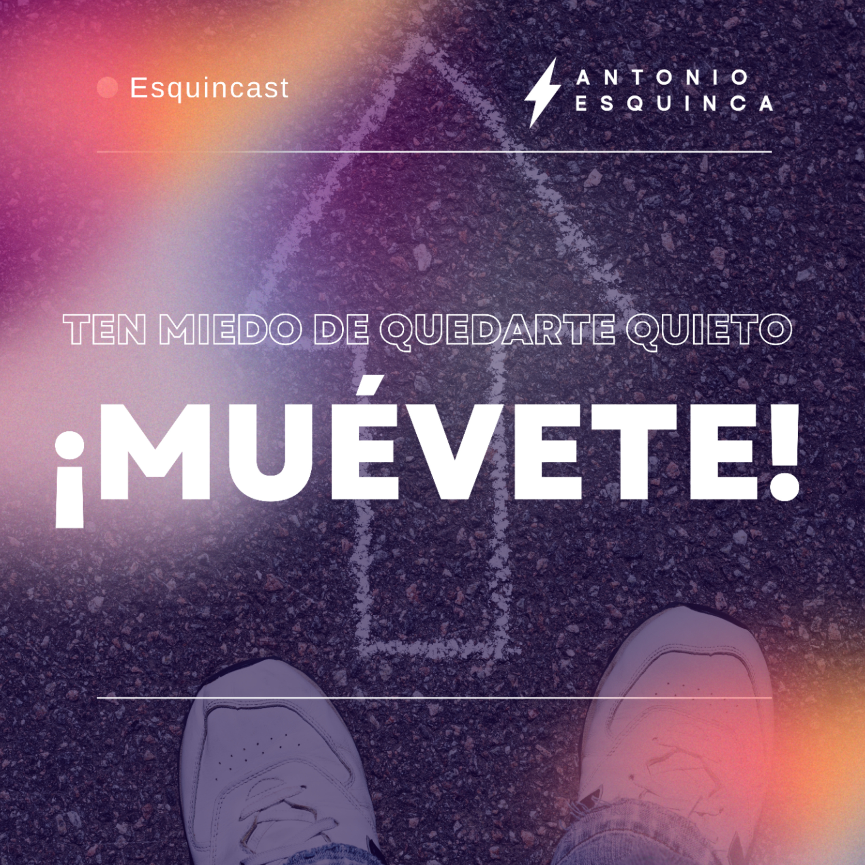 Ten miedo de quedarte quieto.  episode artwork