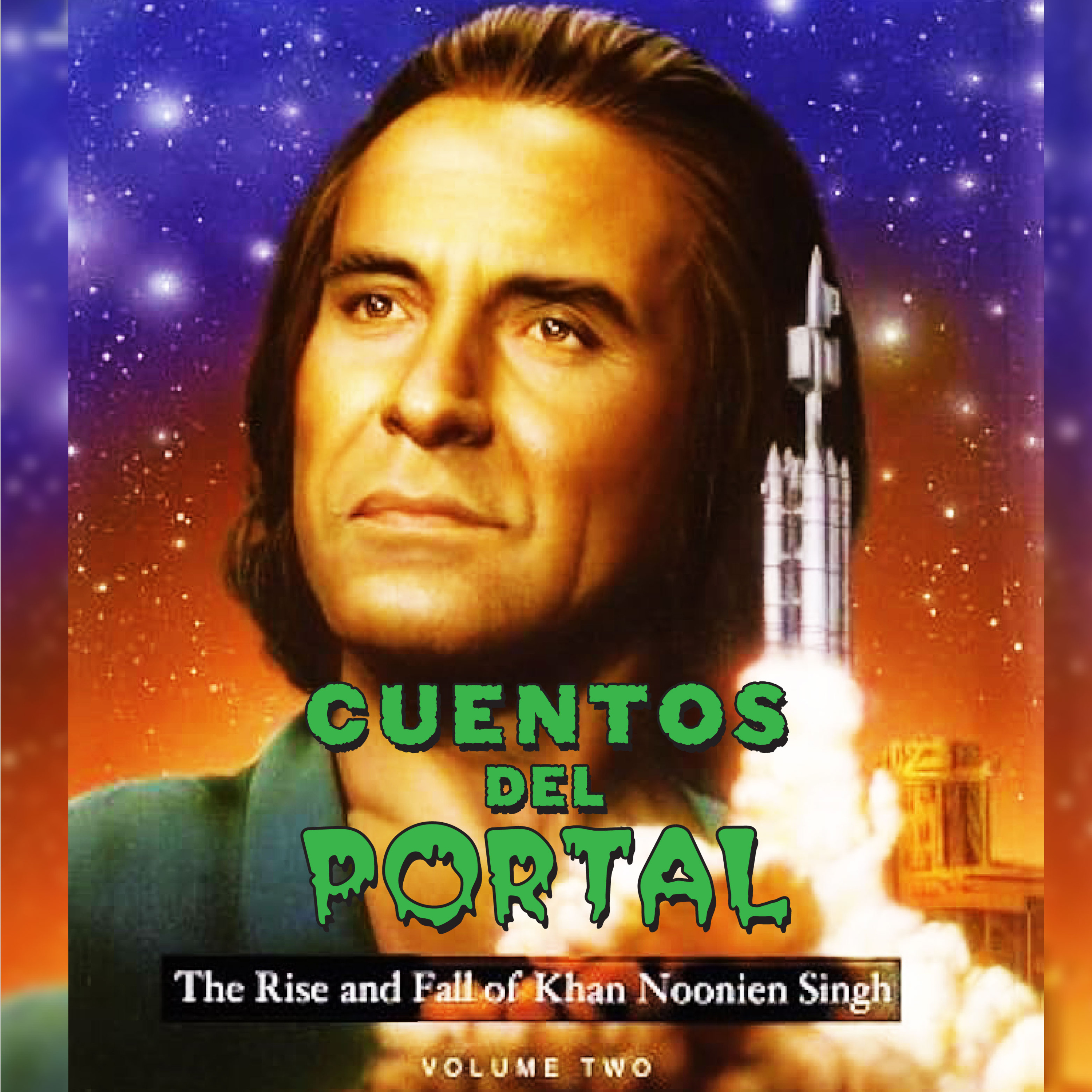 Cuentos del Portal T01E03 - The rise and fall of Khan Noonien Sing Vol2. Pt.1 episode artwork