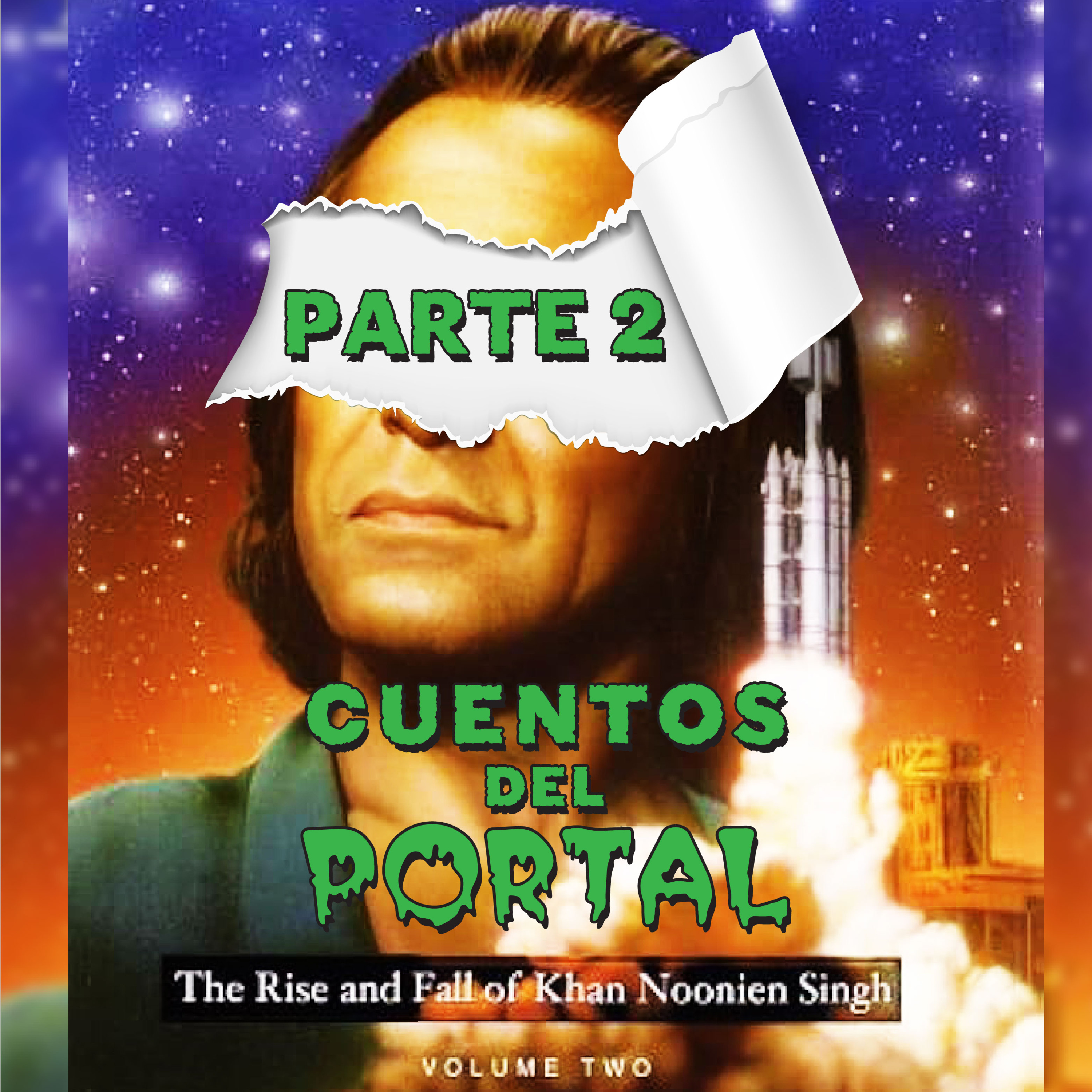 Cuentos del Portal T01E04 - The rise and fall of Khan Noonien Sing Vol2. Pt.2 episode artwork