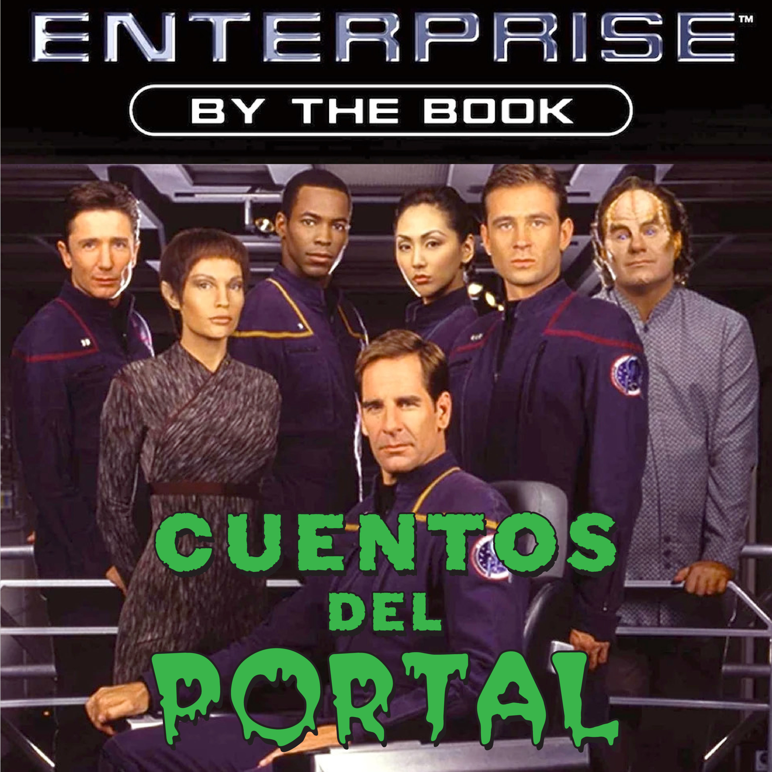 Cuentos del Portal T01E09 - Star Trek Enterprise "By the book" episode artwork