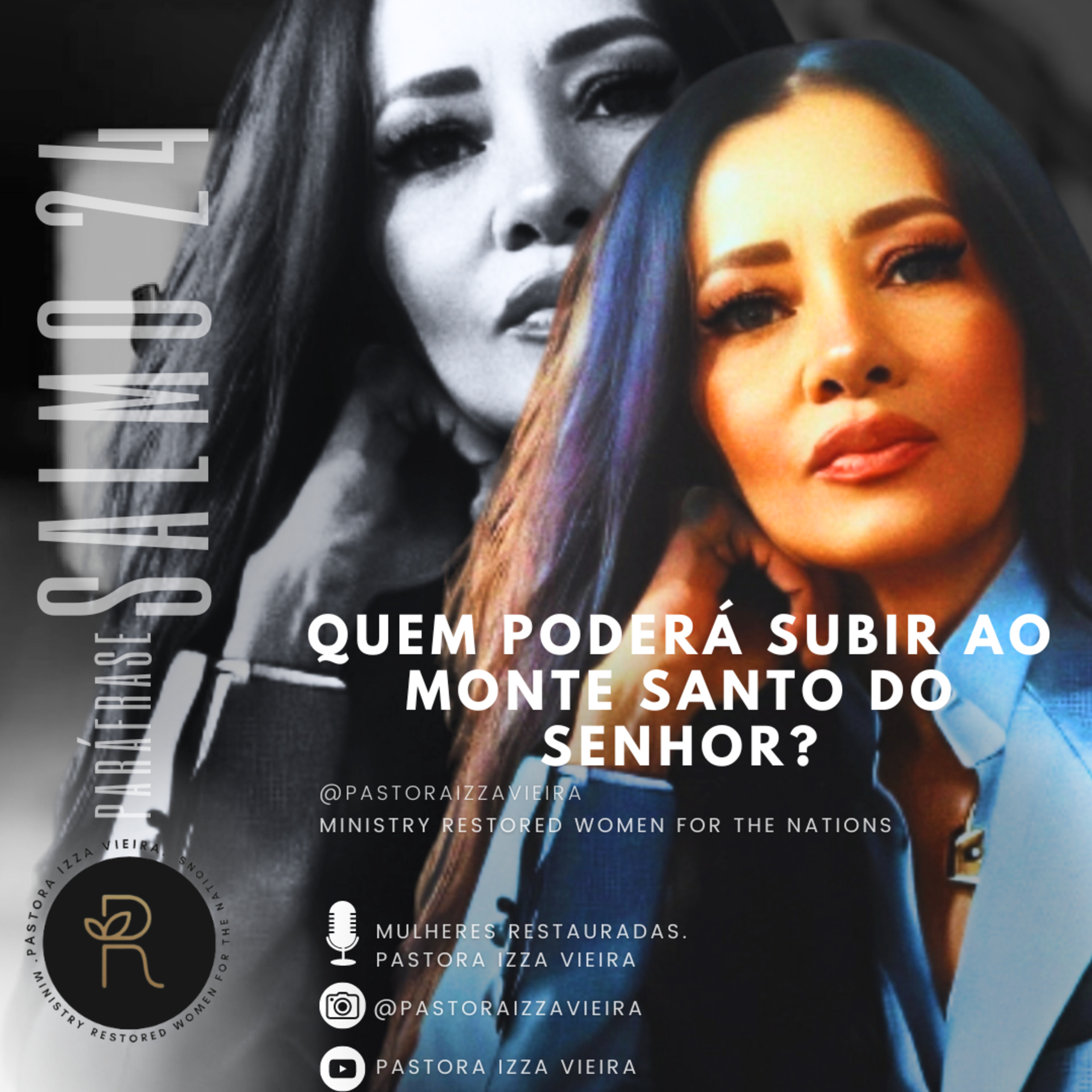 Mulheres Restauradas. Pastora Izza Vieira