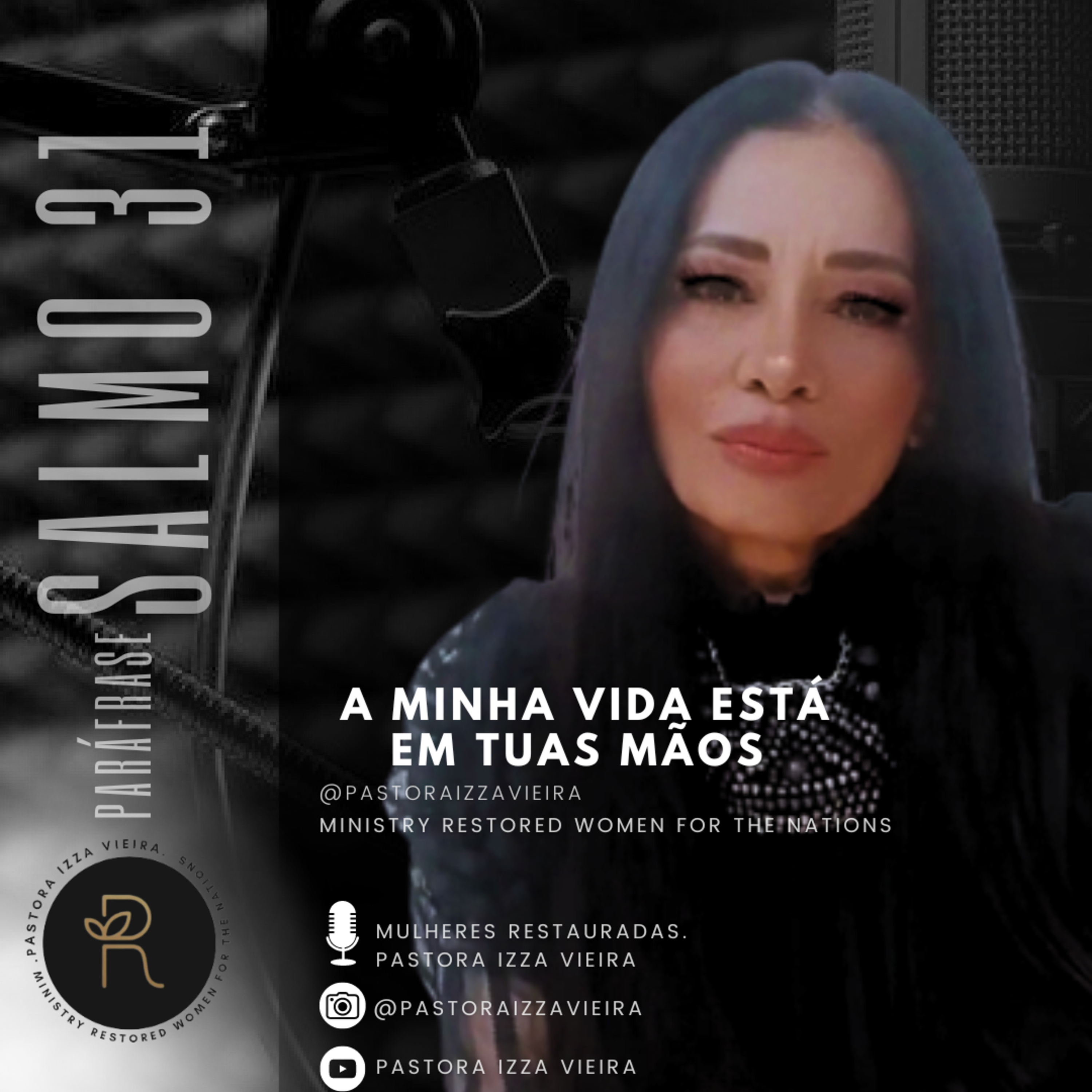 Mulheres Restauradas. Pastora Izza Vieira