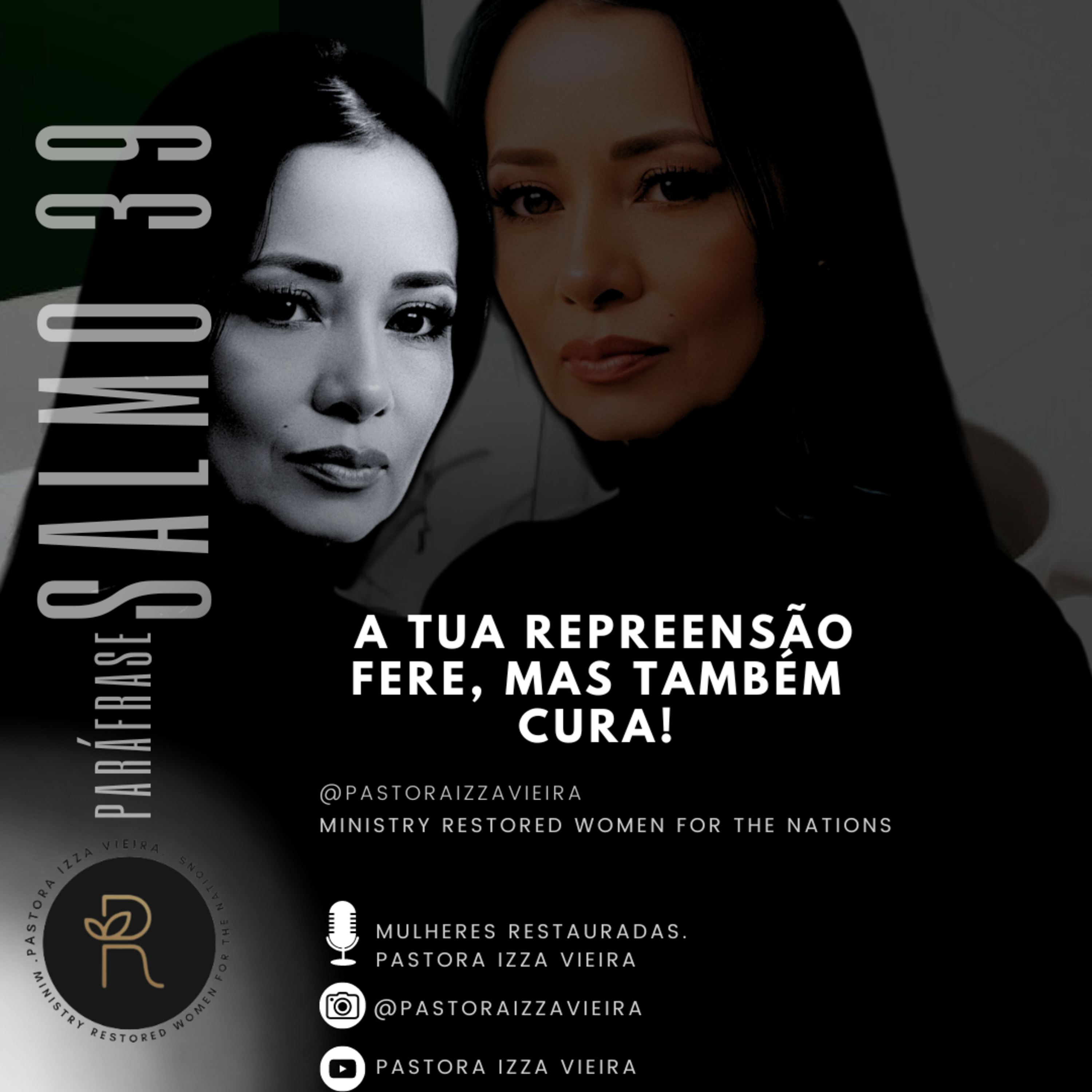 Mulheres Restauradas. Pastora Izza Vieira
