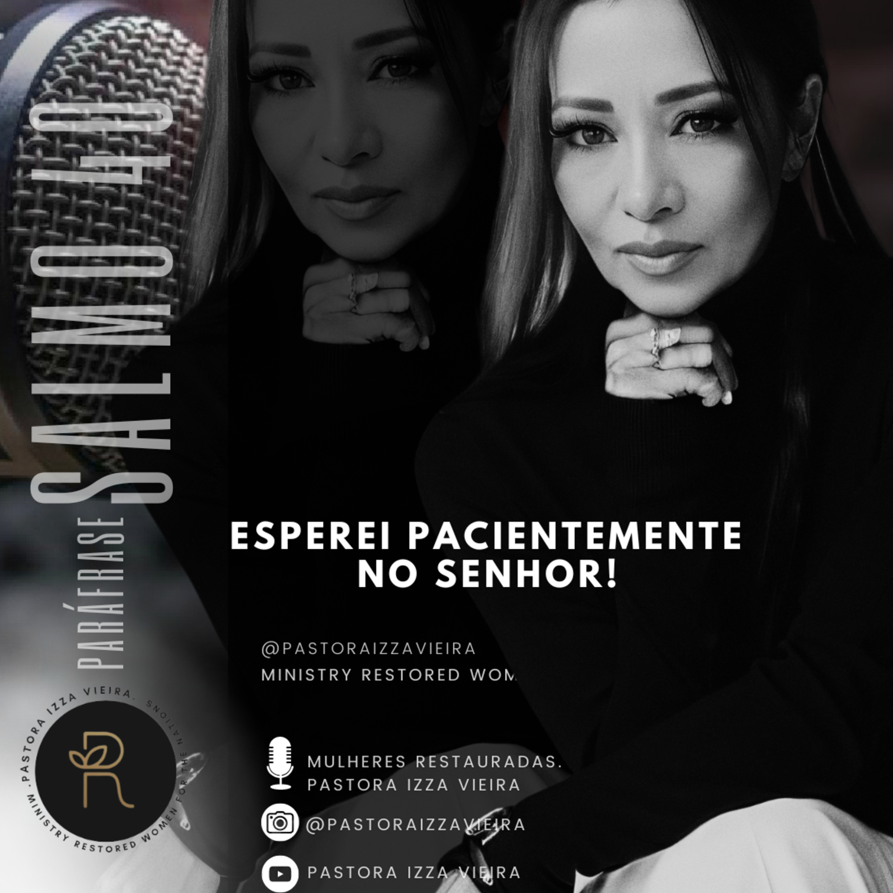 Mulheres Restauradas. Pastora Izza Vieira