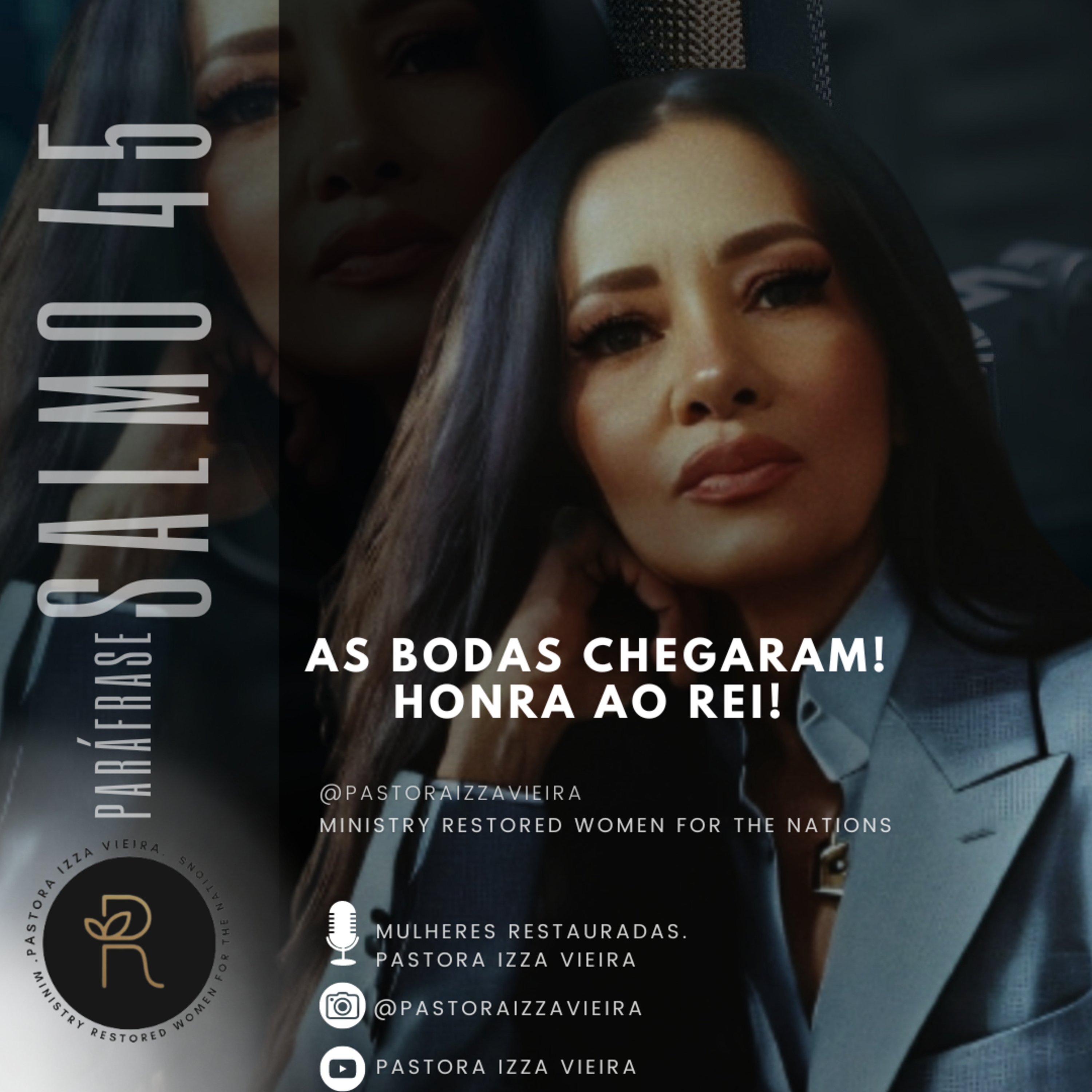 Mulheres Restauradas. Pastora Izza Vieira
