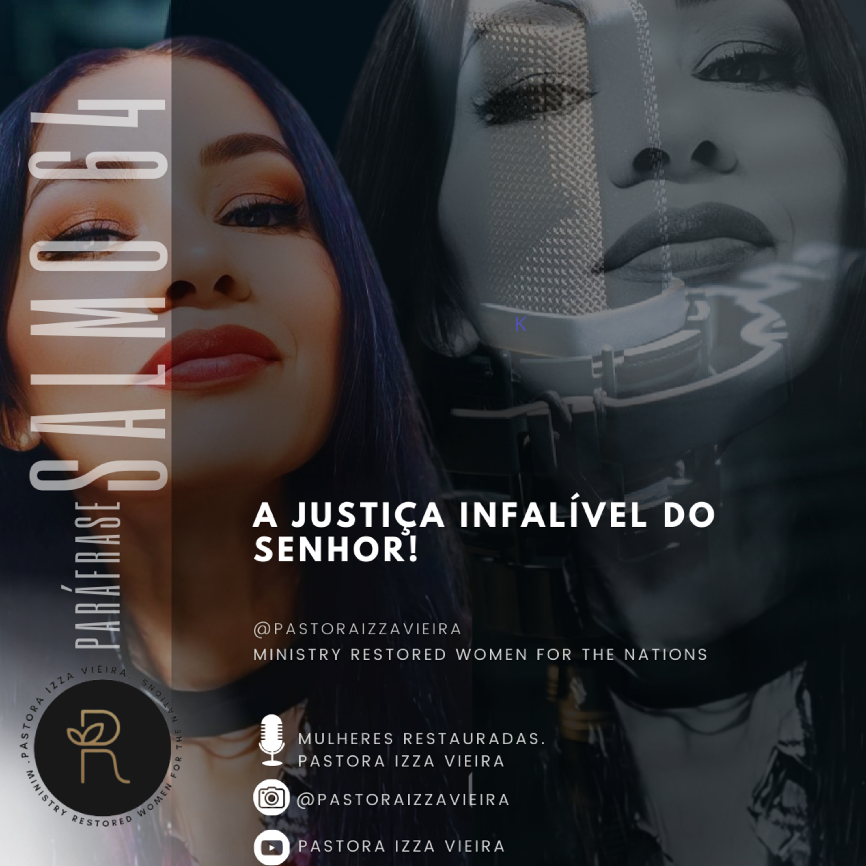 Mulheres Restauradas. Pastora Izza Vieira