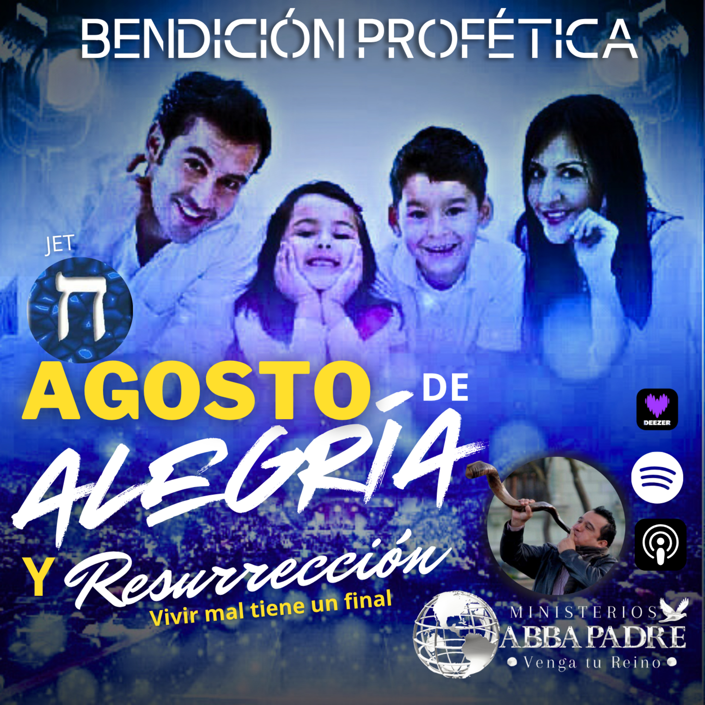 Bendición Profética Mes 8 - Agosto de Alegría y Resurrección 010825 episode artwork