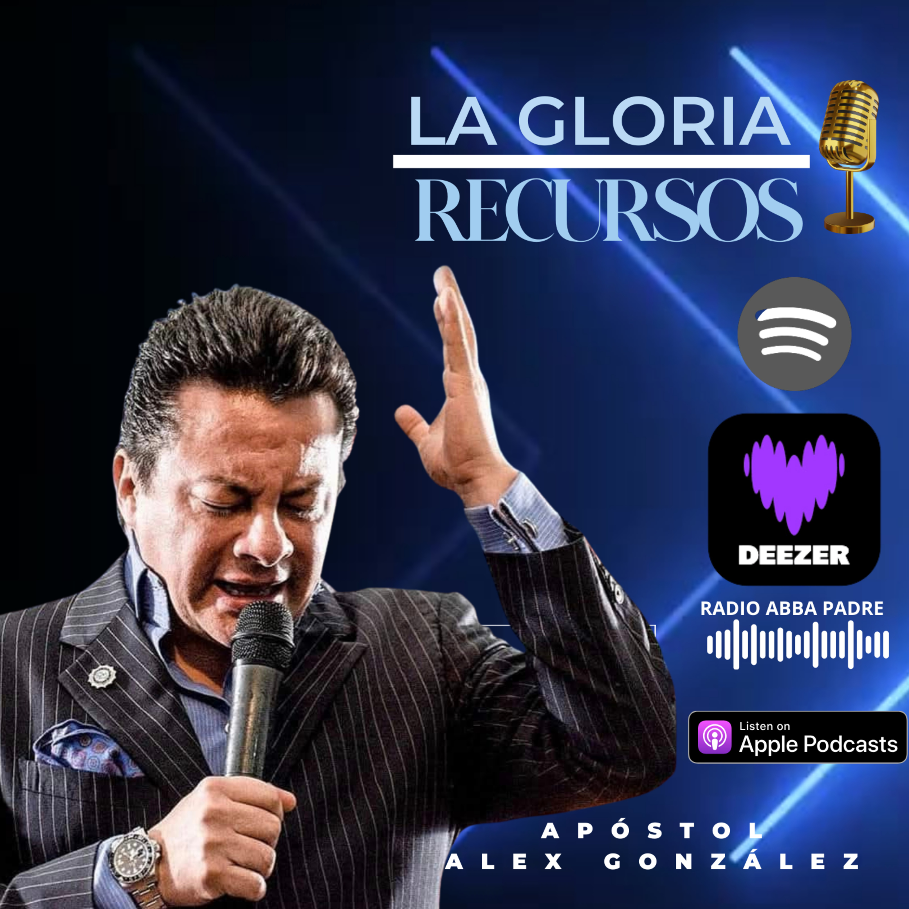 La Gloria de los Recursos - Apóstol Alex González  episode artwork