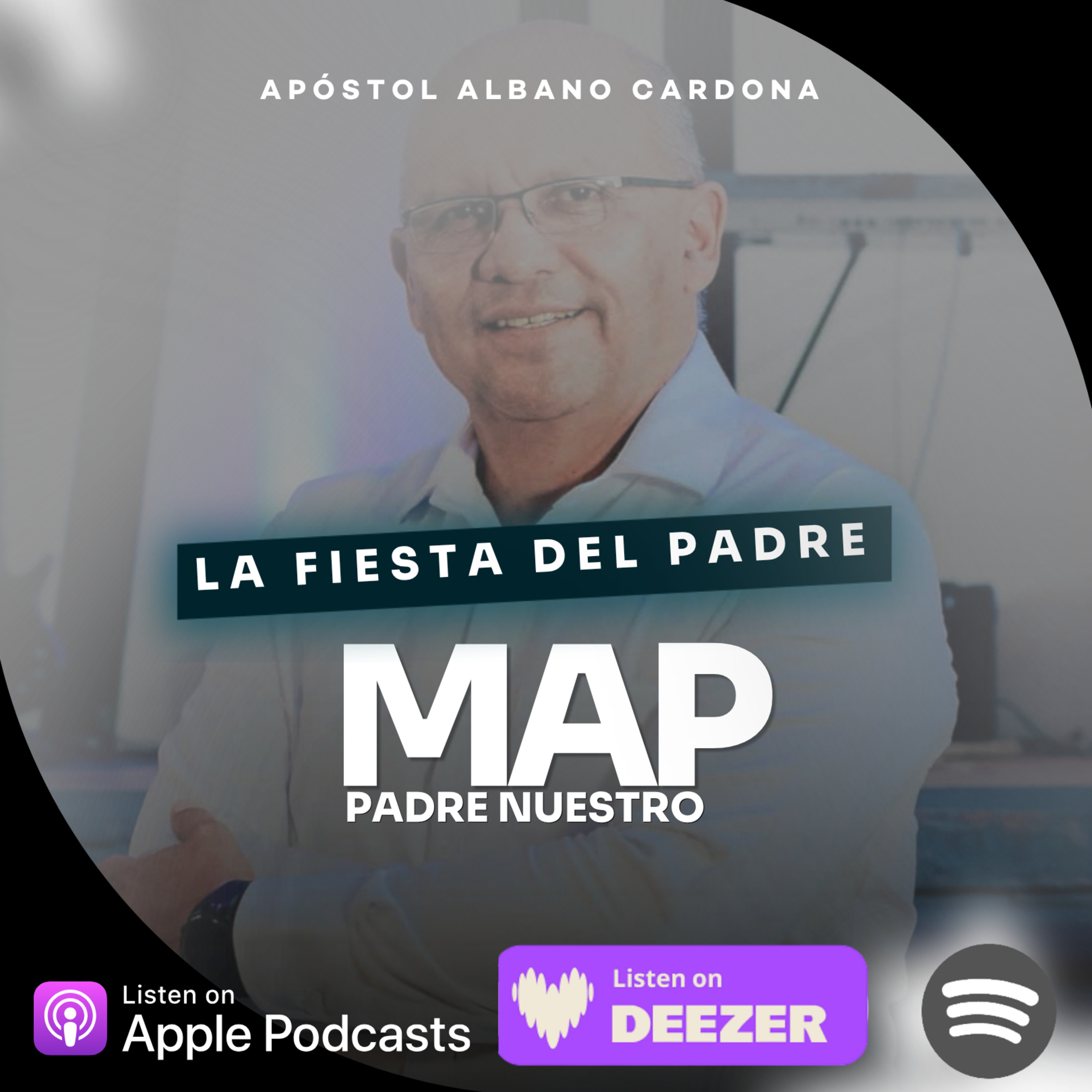 La Fiesta Del Padre MAP - Apóstol Albano Cardona episode artwork