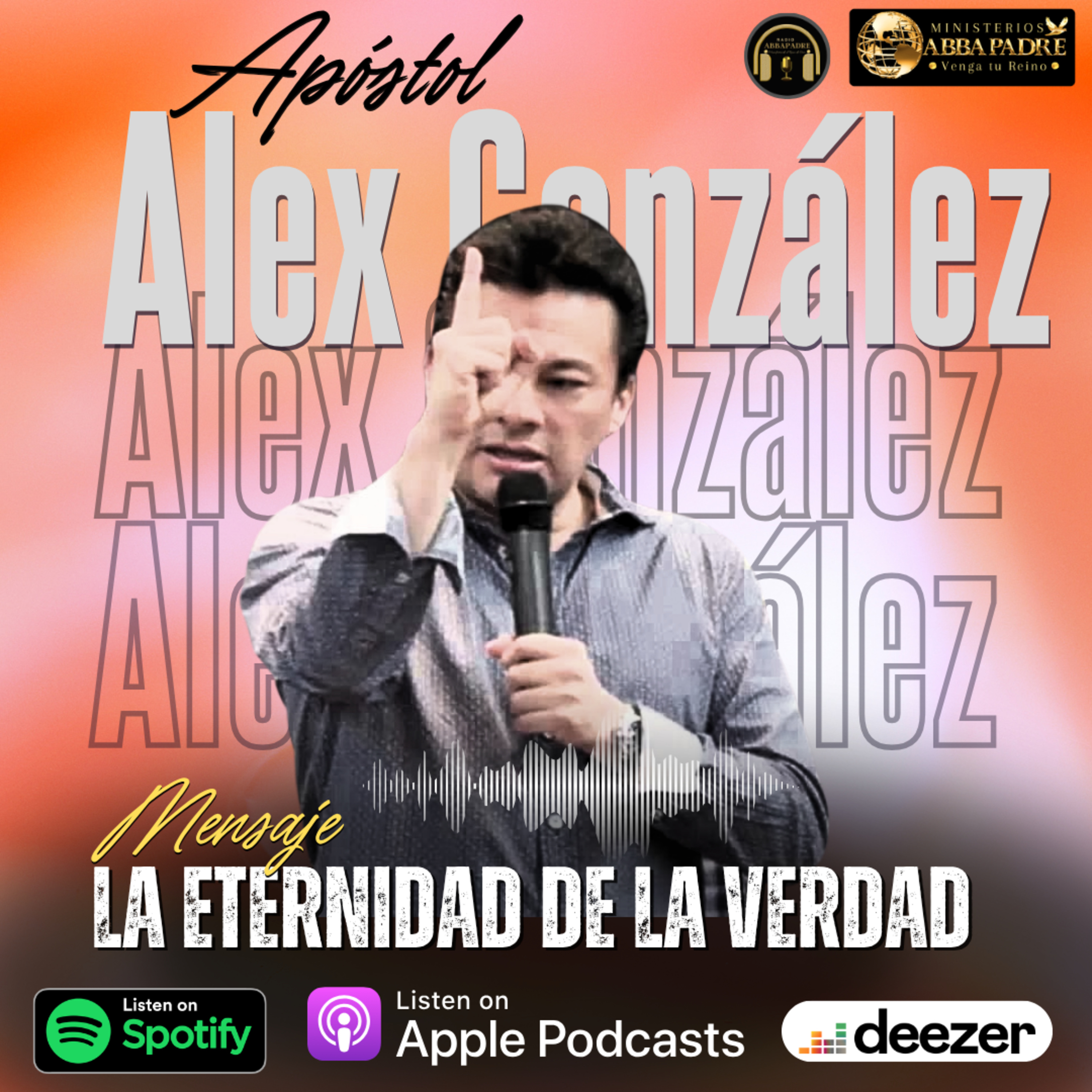 La Eternidad de la Verdad - lunes 25-6-14 - Apóstol Alex González - episode artwork
