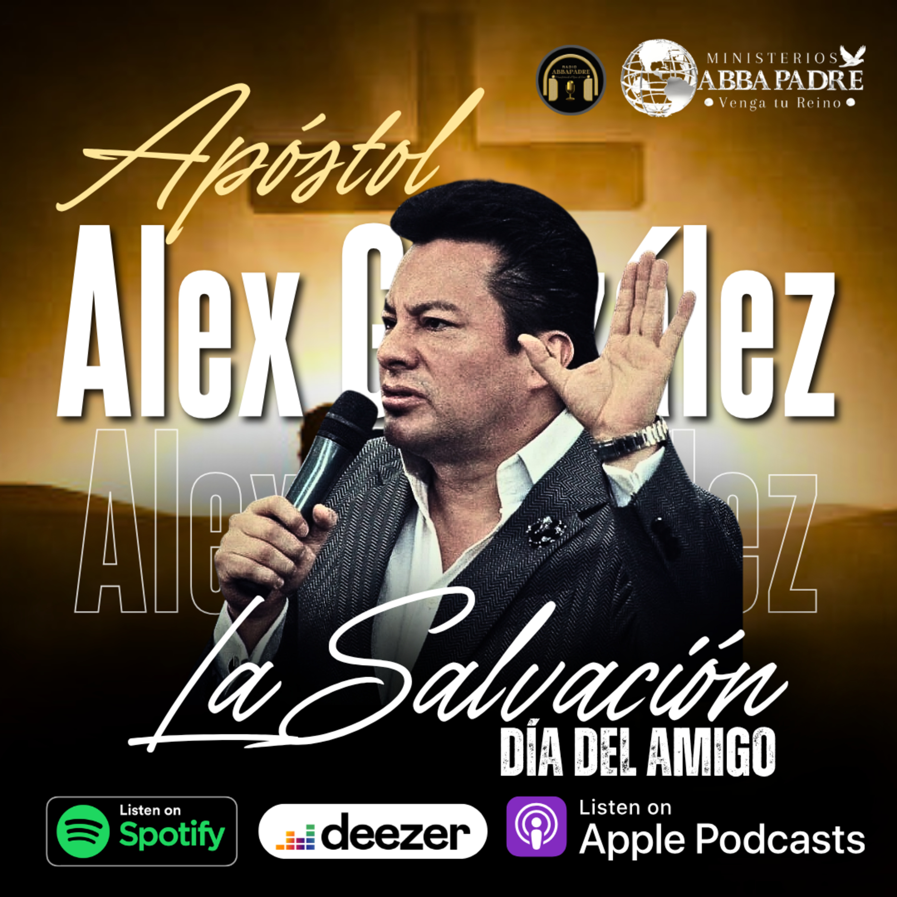 La Salvación - Dia del Amigo 25-05-14 - Apóstol Alex González -  episode artwork