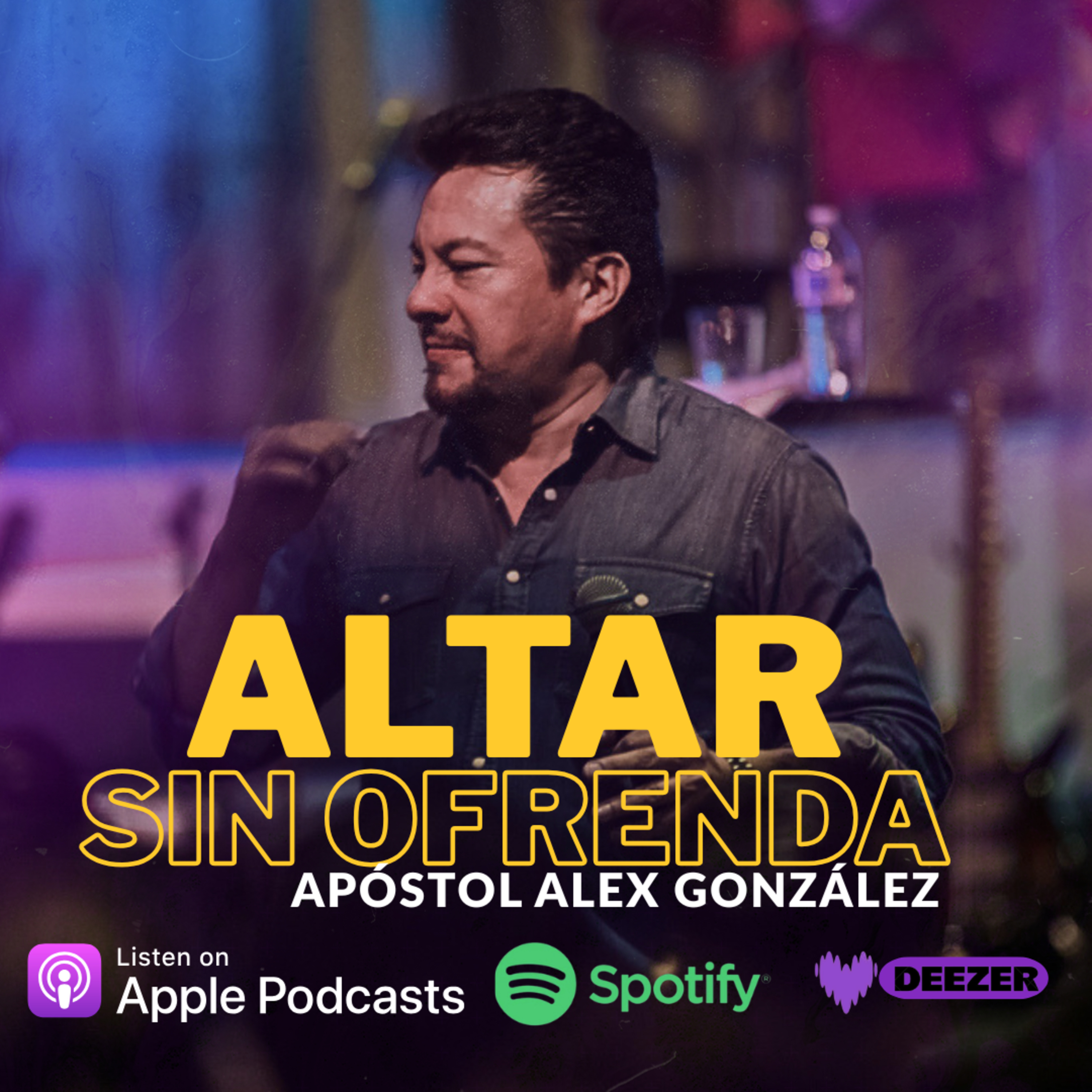  No dejes el Altar sin Ofrenda - Apóstol Alex González episode artwork