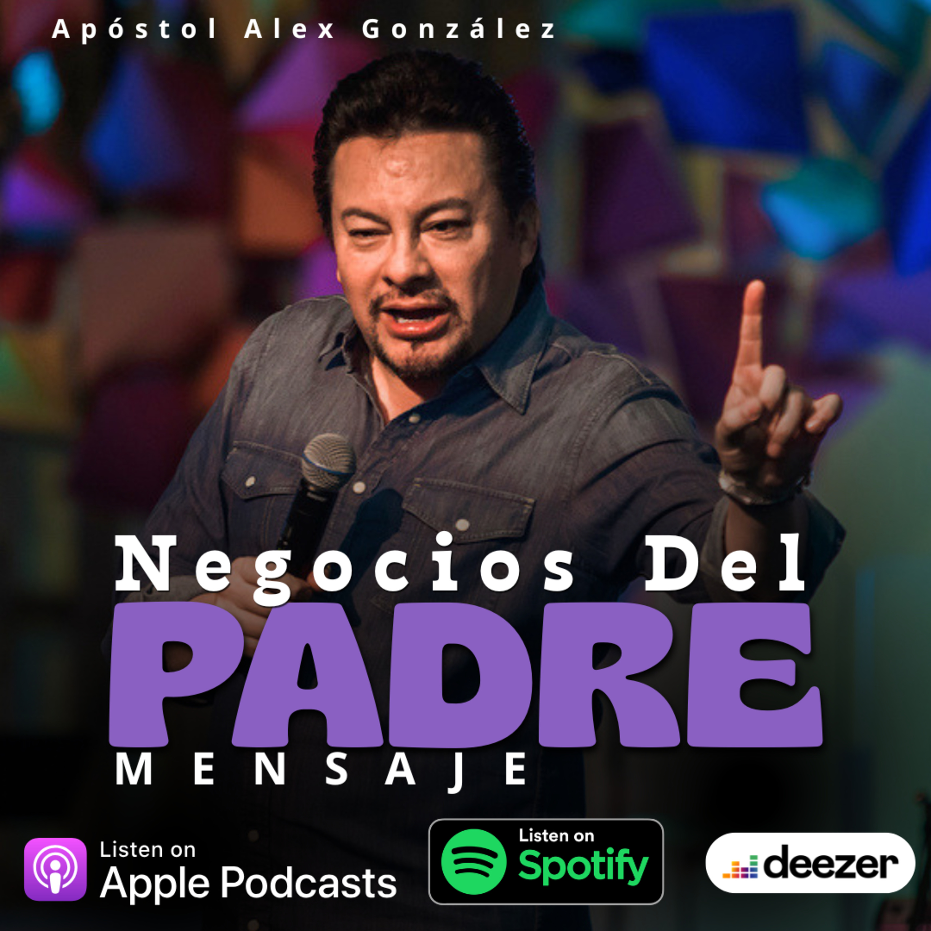Negocios del Padre - Apóstol Alex González episode artwork