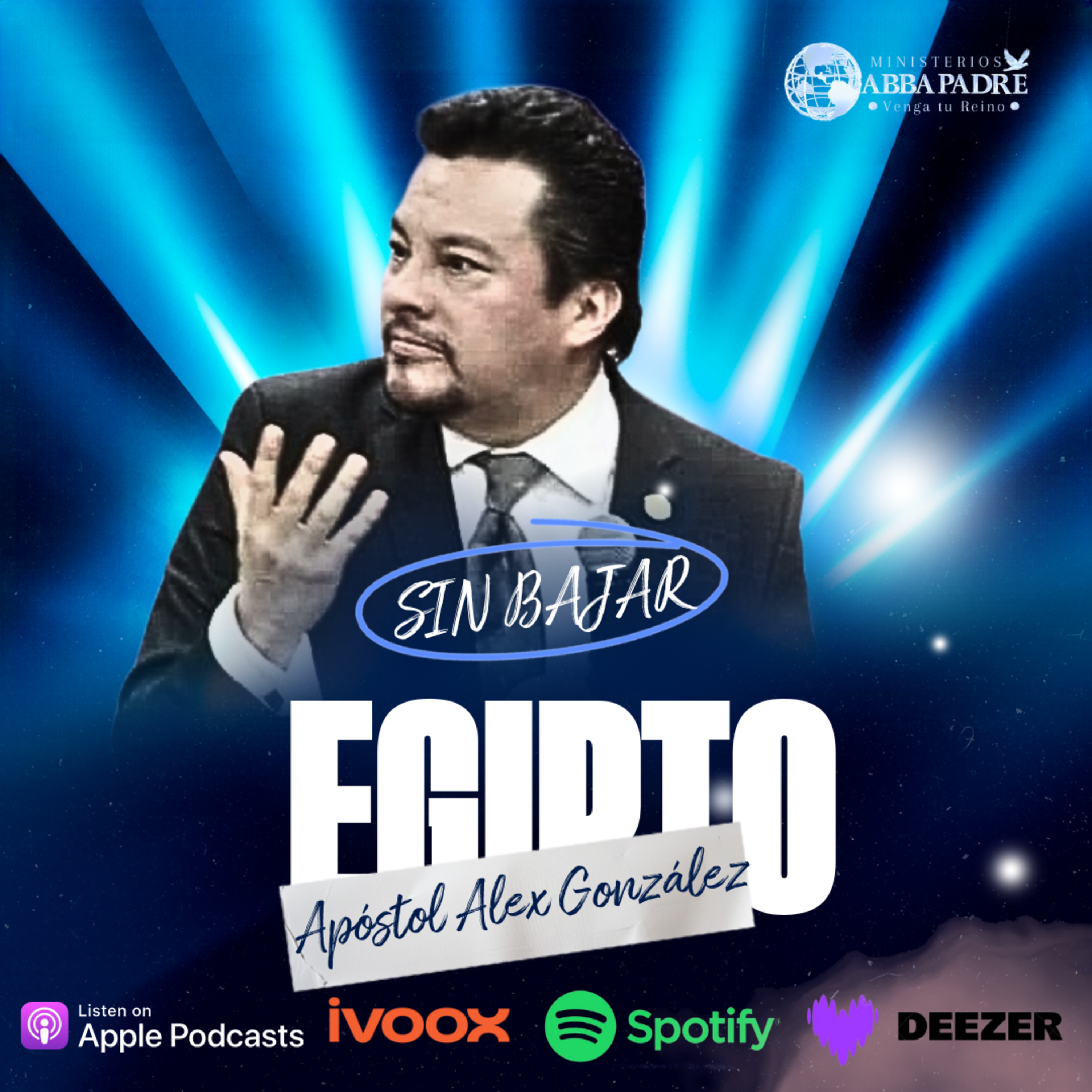 Apóstol Alex González - Sin Bajar a Egipto  episode artwork