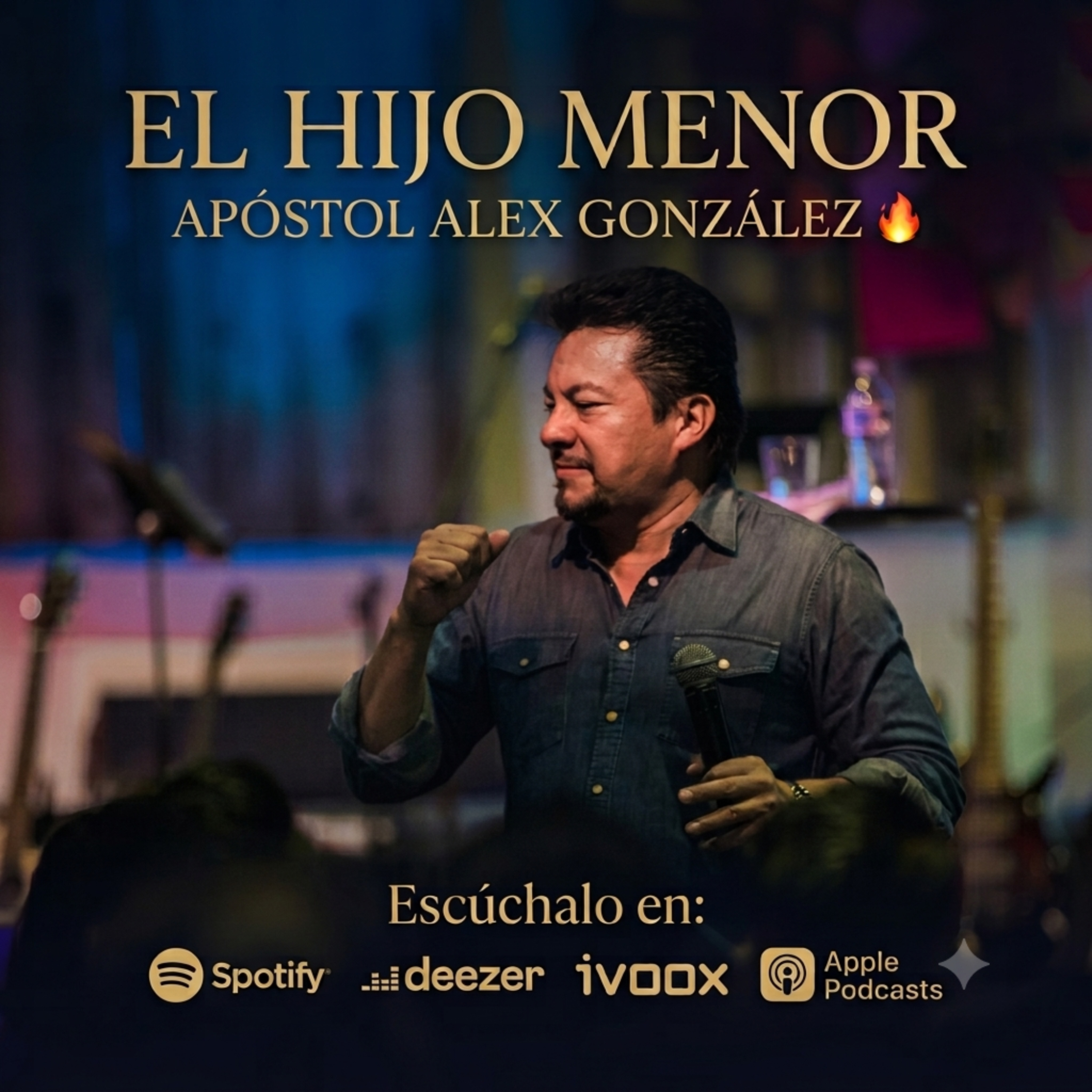 Apóstol Alex González - El Hijo Menor