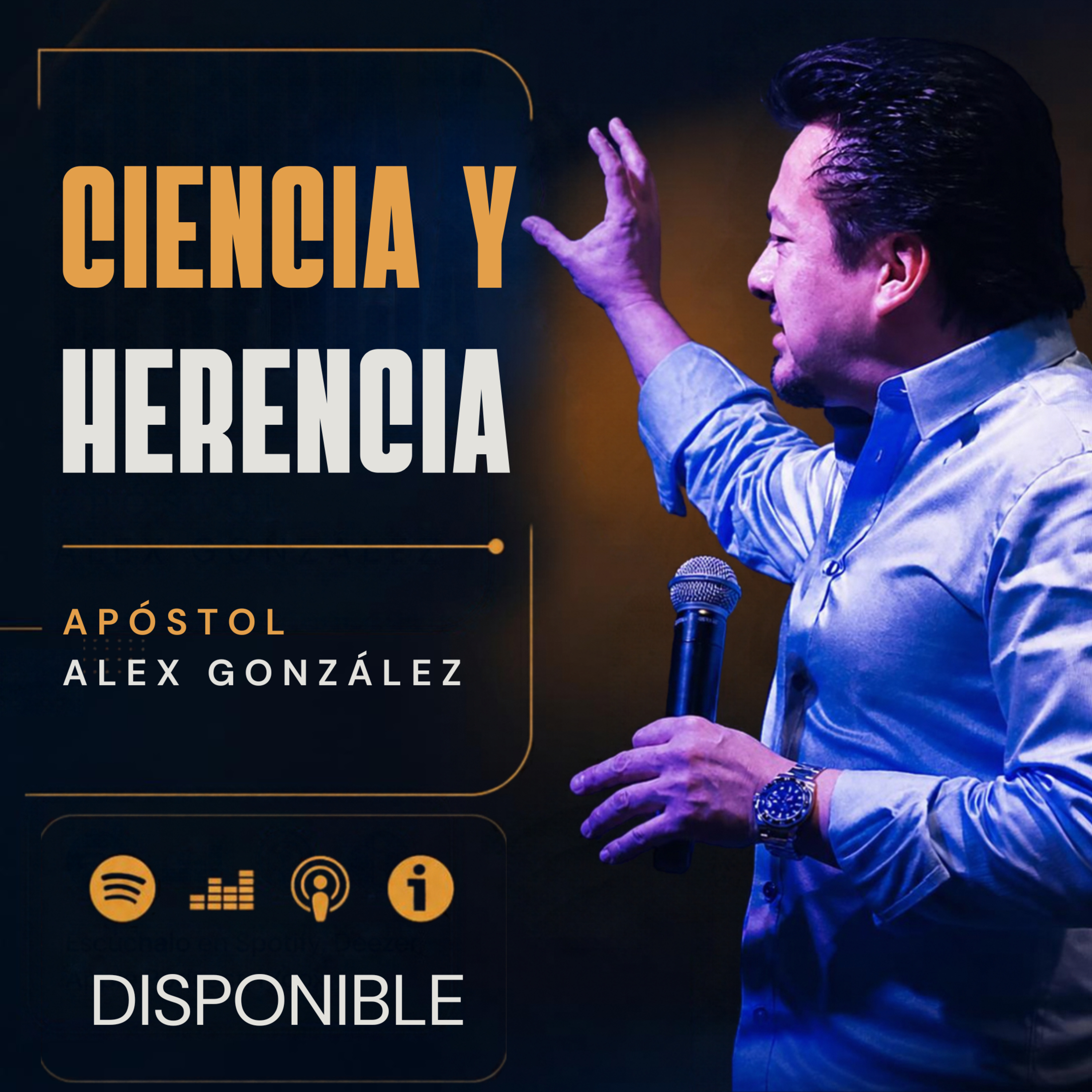 Apóstol Alex González - Ciencia y Herencia 09022003