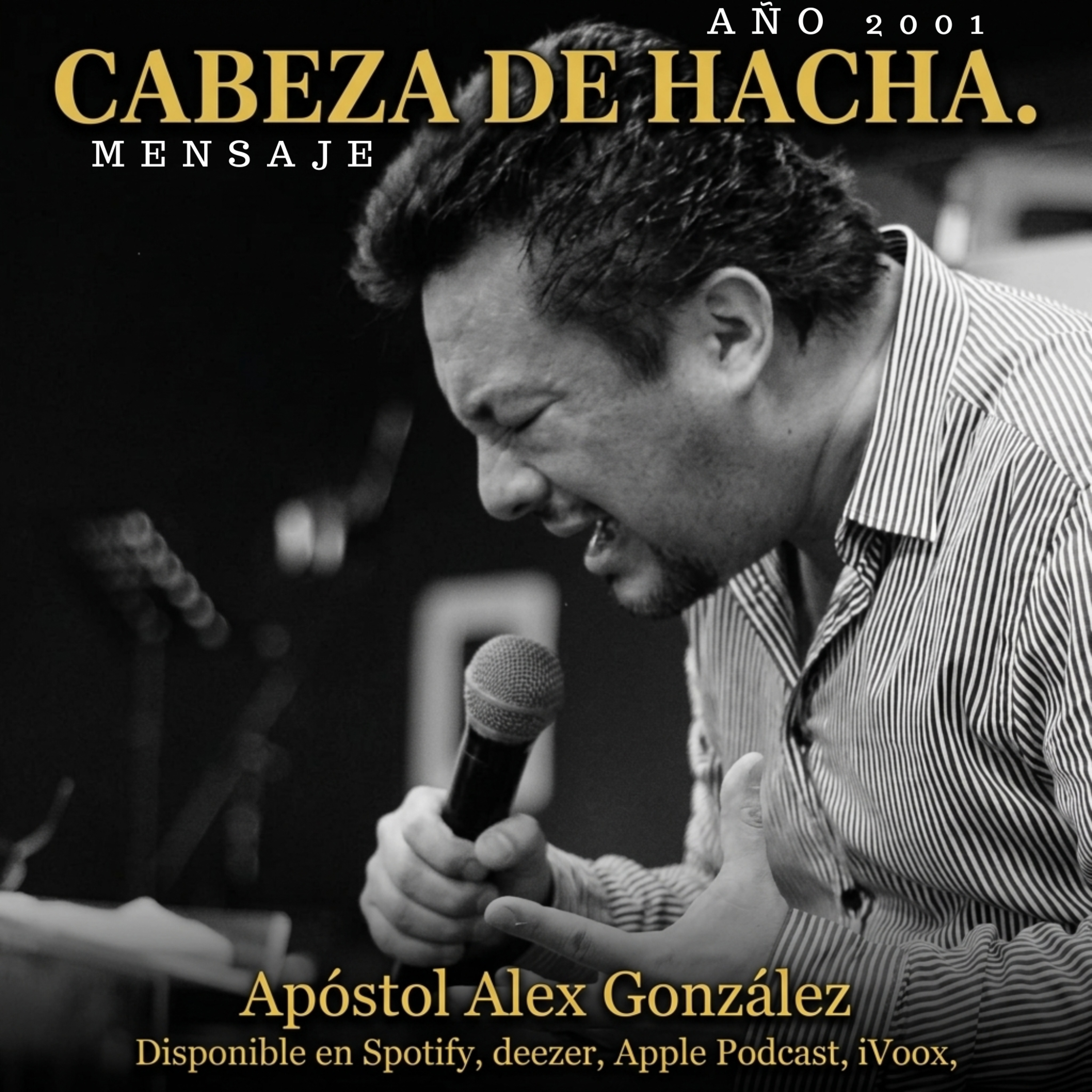 Apóstol Alex González - La Cabeza de Hacha 20072001