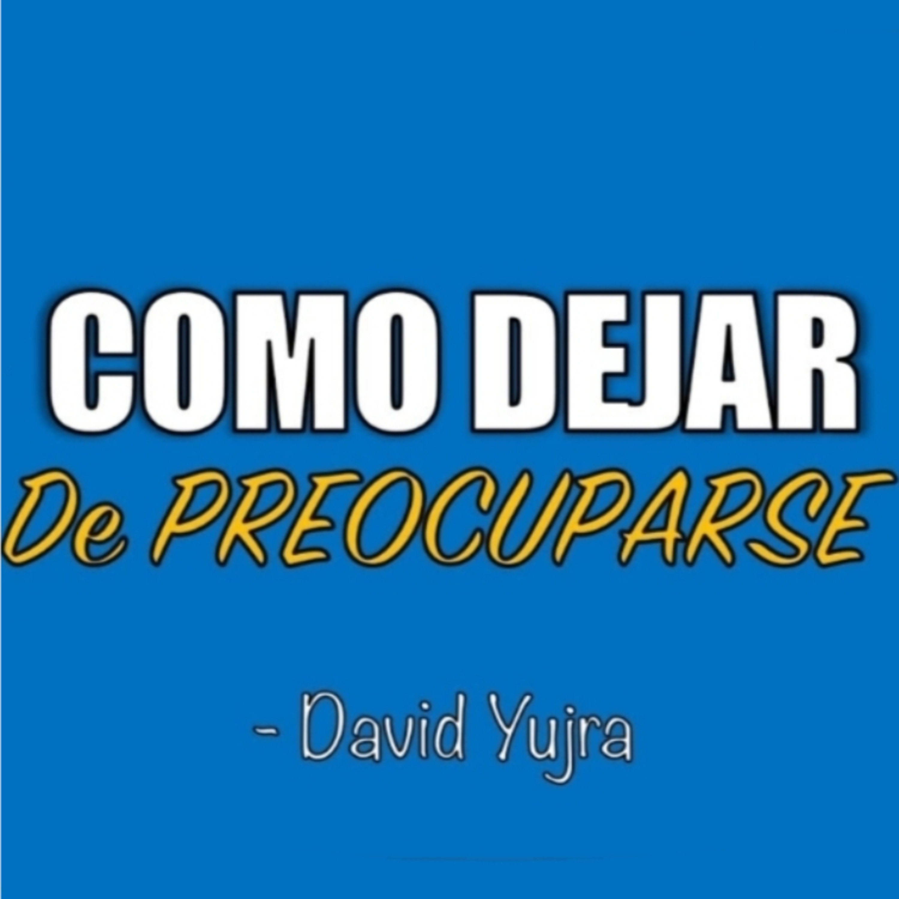 Como DEJAR de PREOCUPARSE y CONFIAR Mas en DIOS - Motivación