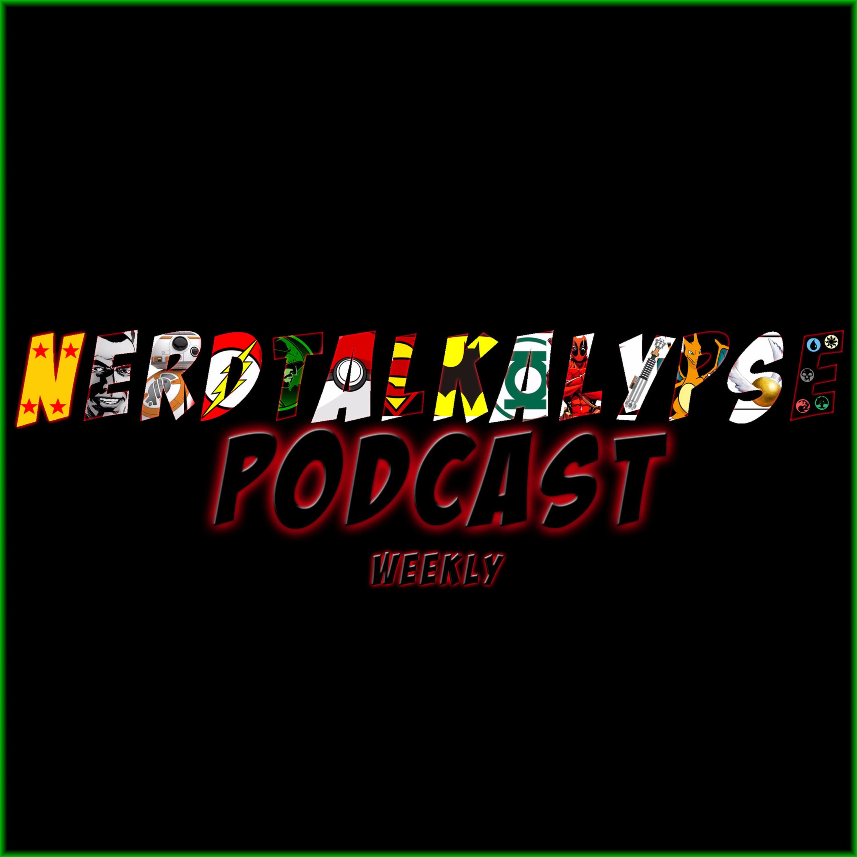 NERDTALKALYPSE! Geek Chat, TV and Movie Reviews