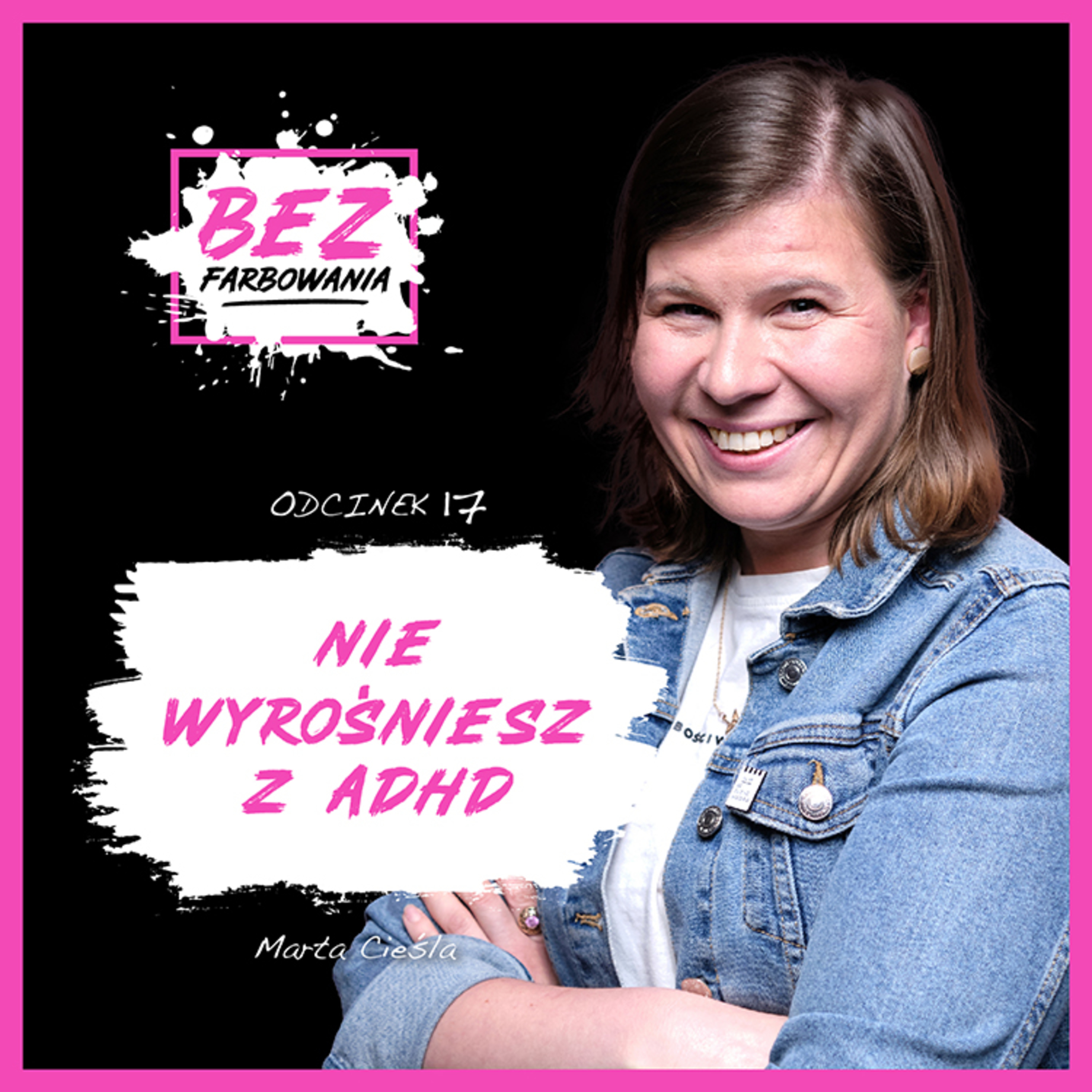Marta Cieśla: “Jak wyciszyć umysł, odnaleźć równowagę mając ADHD?” episode artwork