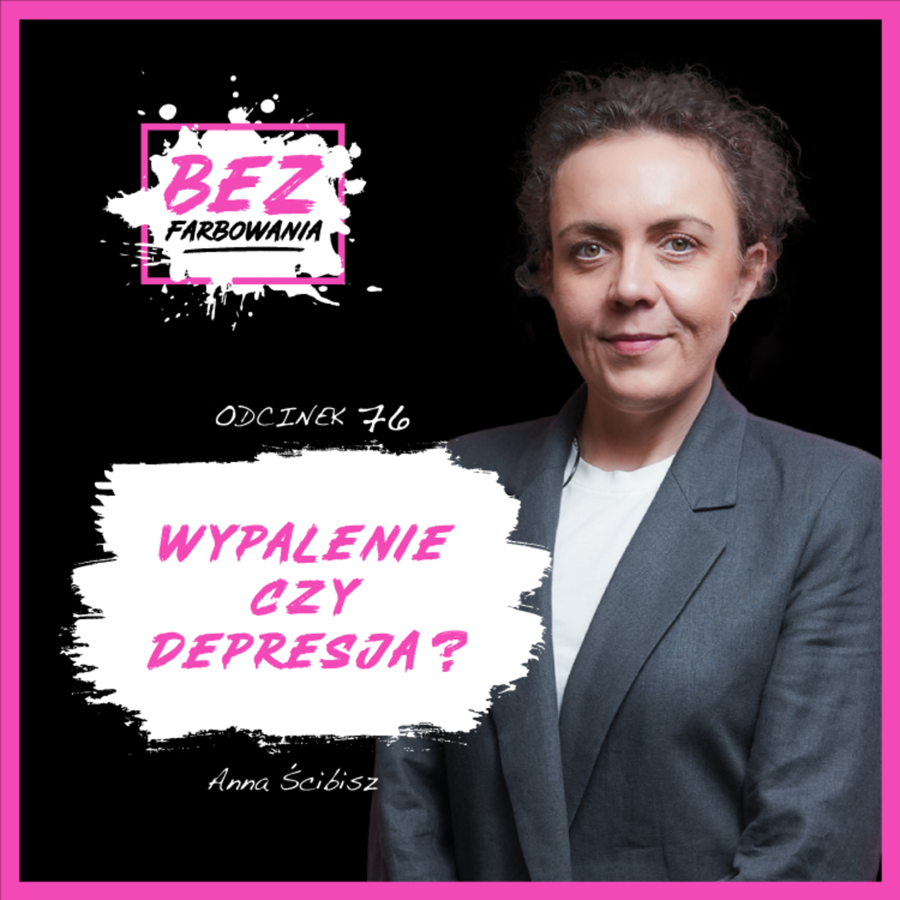 Anna Ścibisz: Wstydziłam się, że jestem lekarką i choruję na depresję