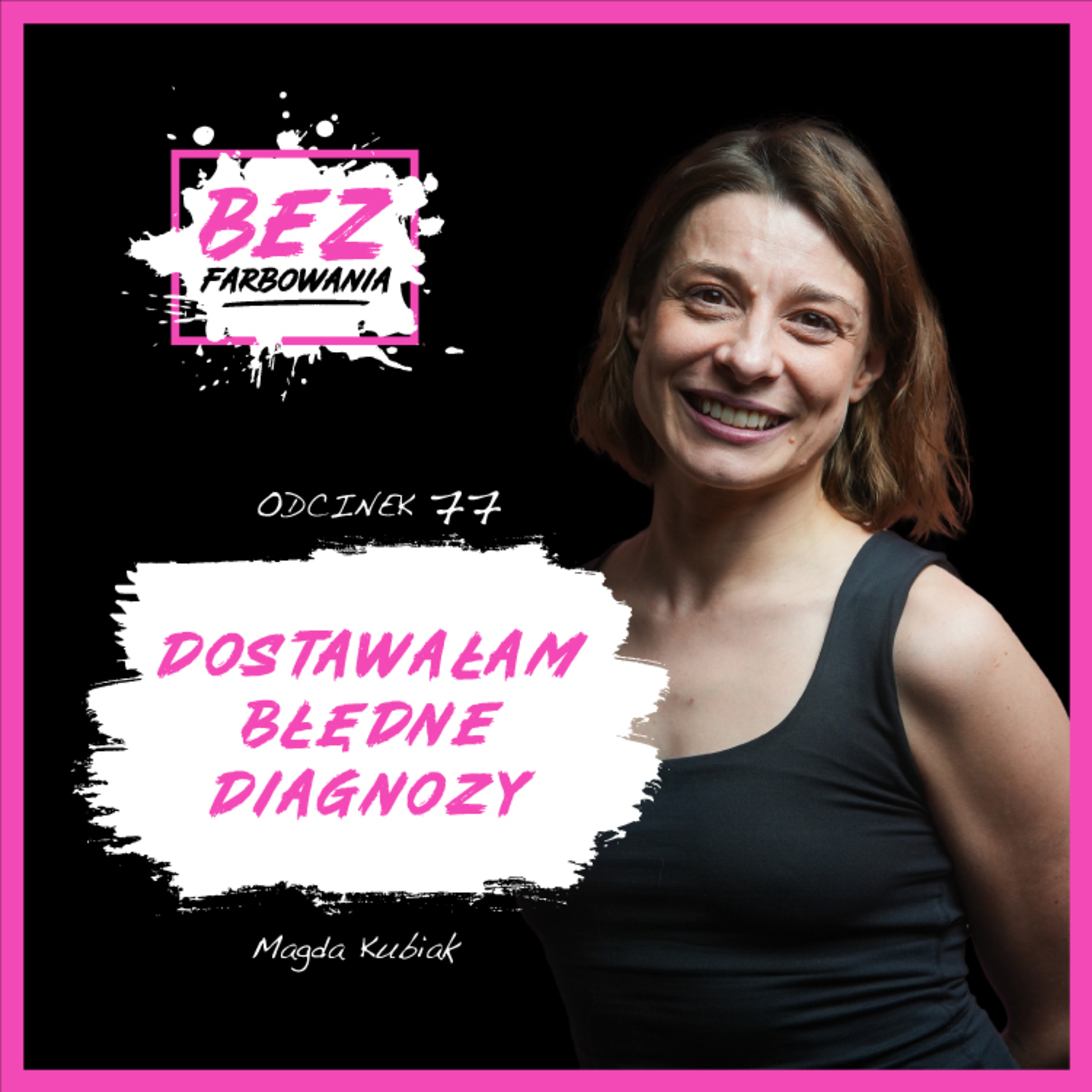 Magda Kubiak” Lekarze diagnozowali ChAD, a okazało się, że mam ADHD”