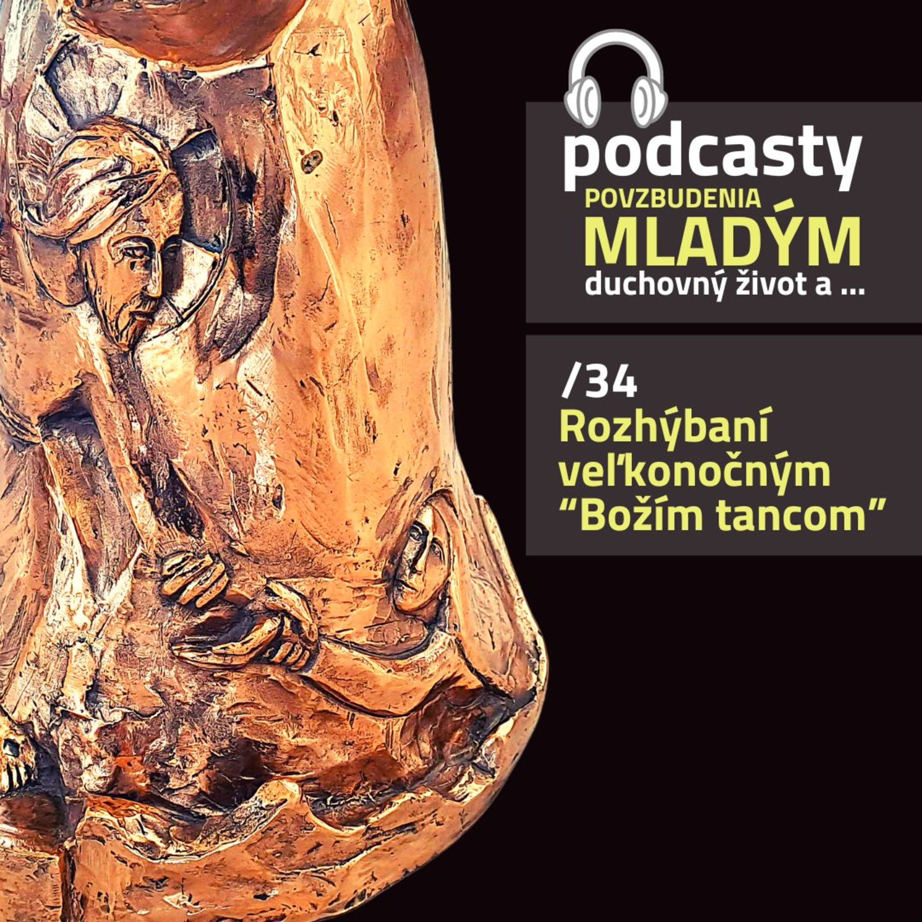 ROZHÝBANÍ VEĽKONOČNÝM "BOŽÍM TANCOM" /34 episode artwork