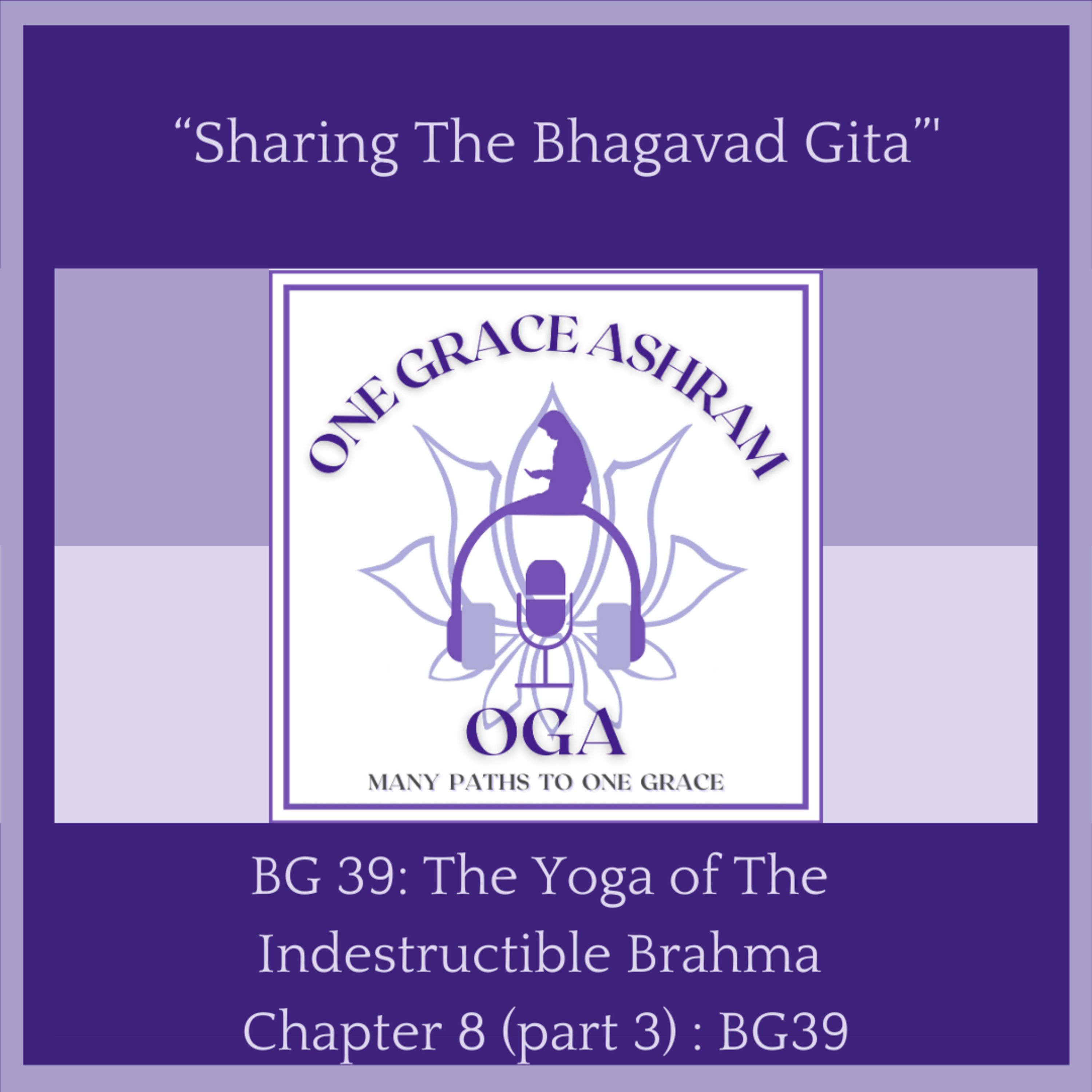 OGA : One Grace Ashram : Many Paths to One Grace