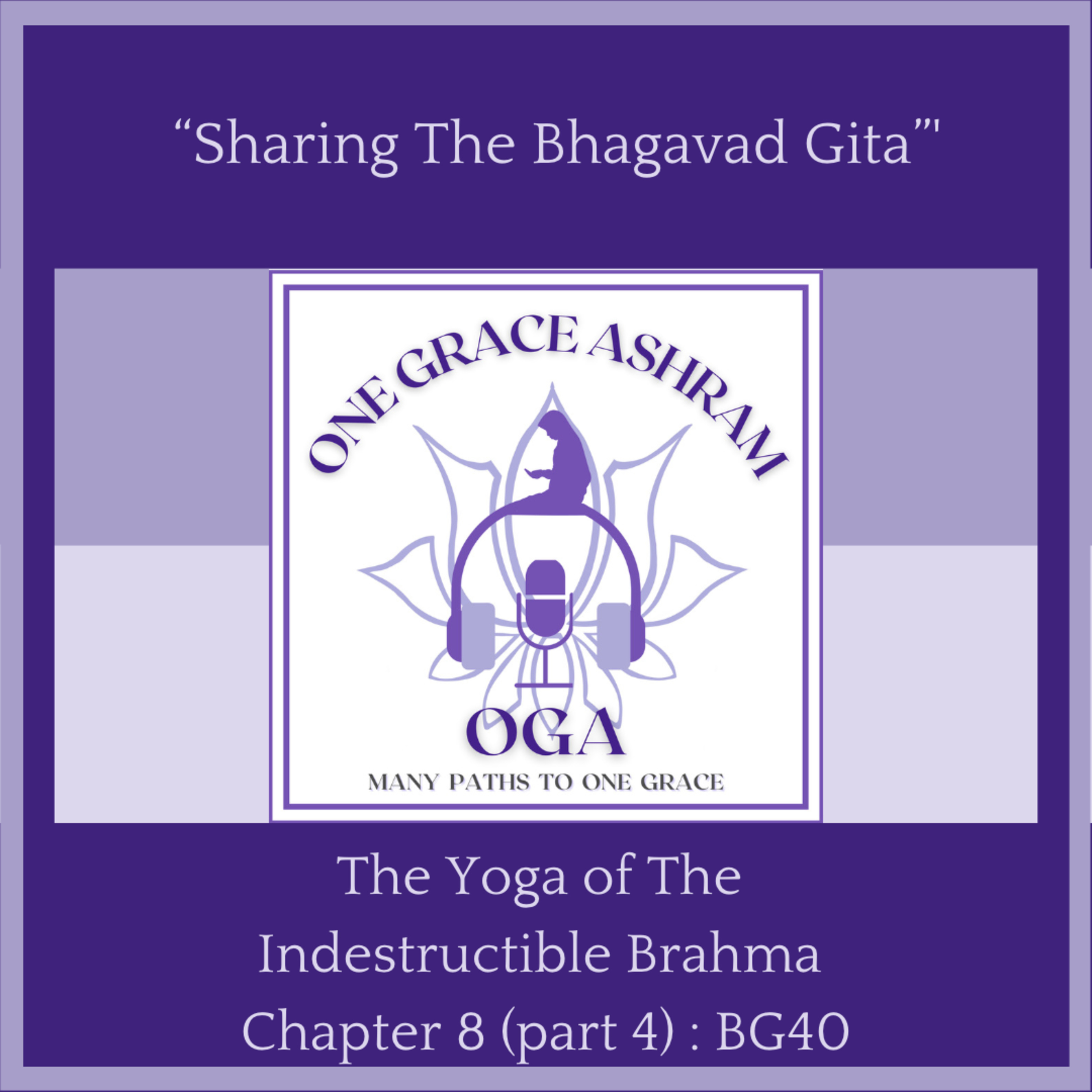 OGA : One Grace Ashram : Many Paths to One Grace