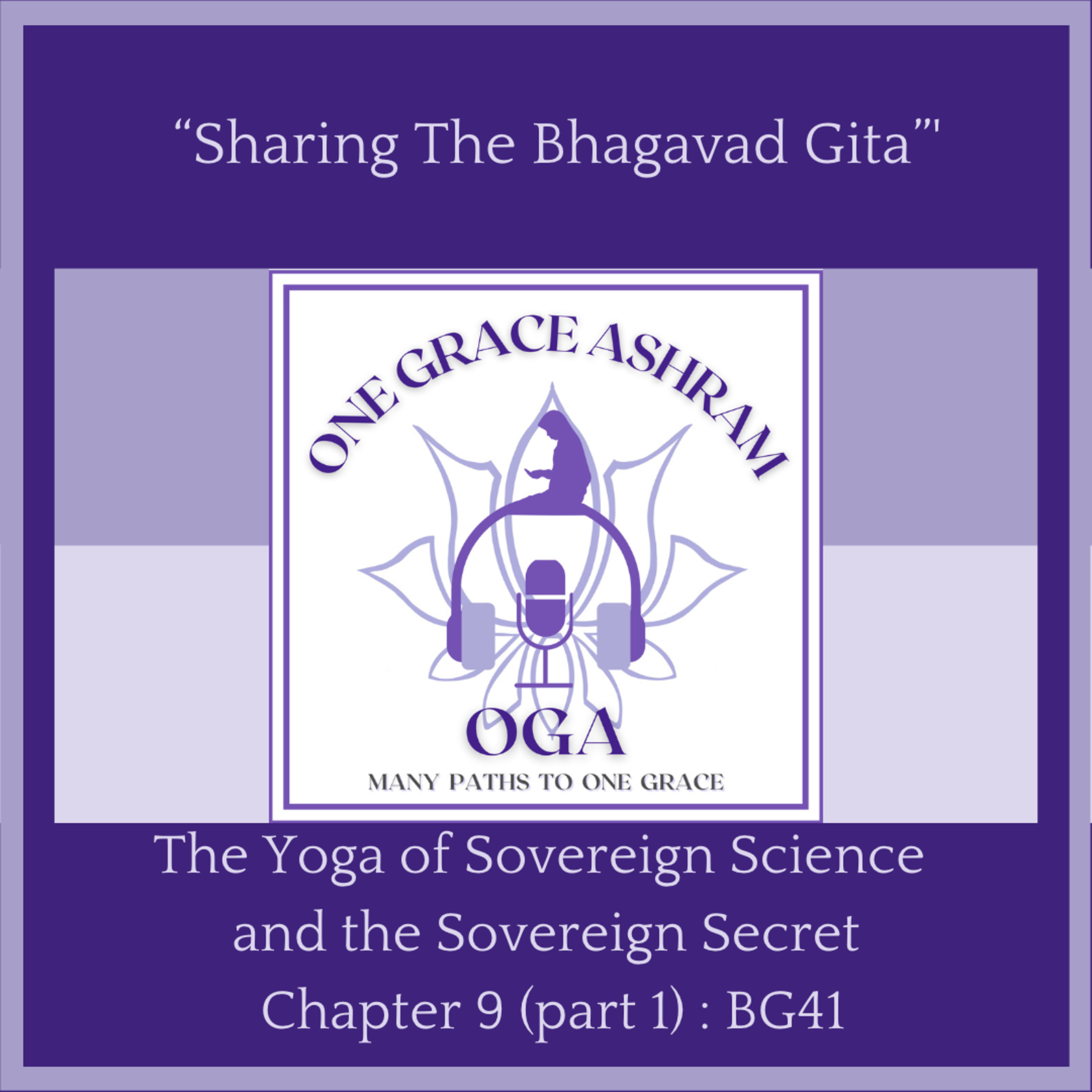 OGA : One Grace Ashram : Many Paths to One Grace