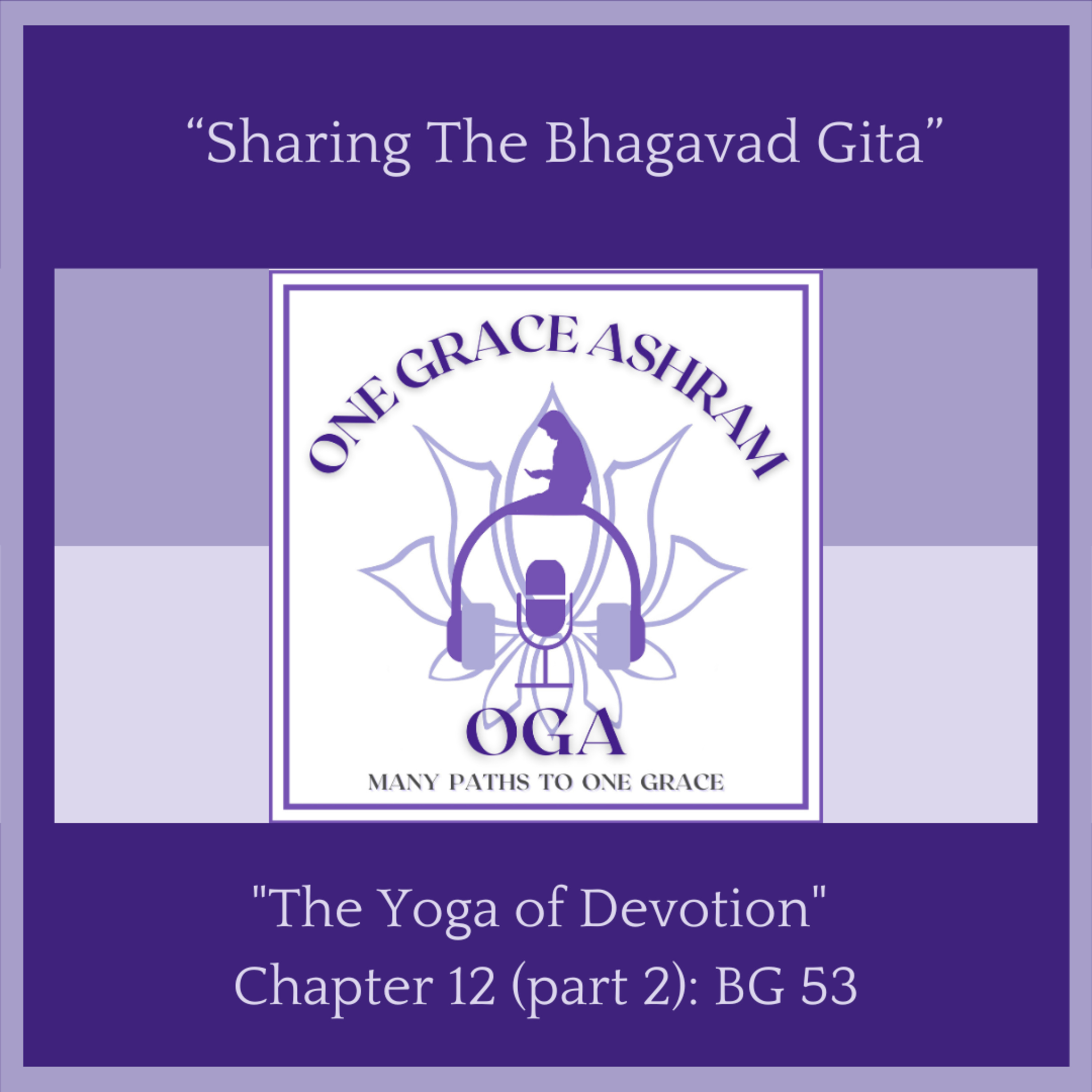 OGA : One Grace Ashram : Many Paths to One Grace
