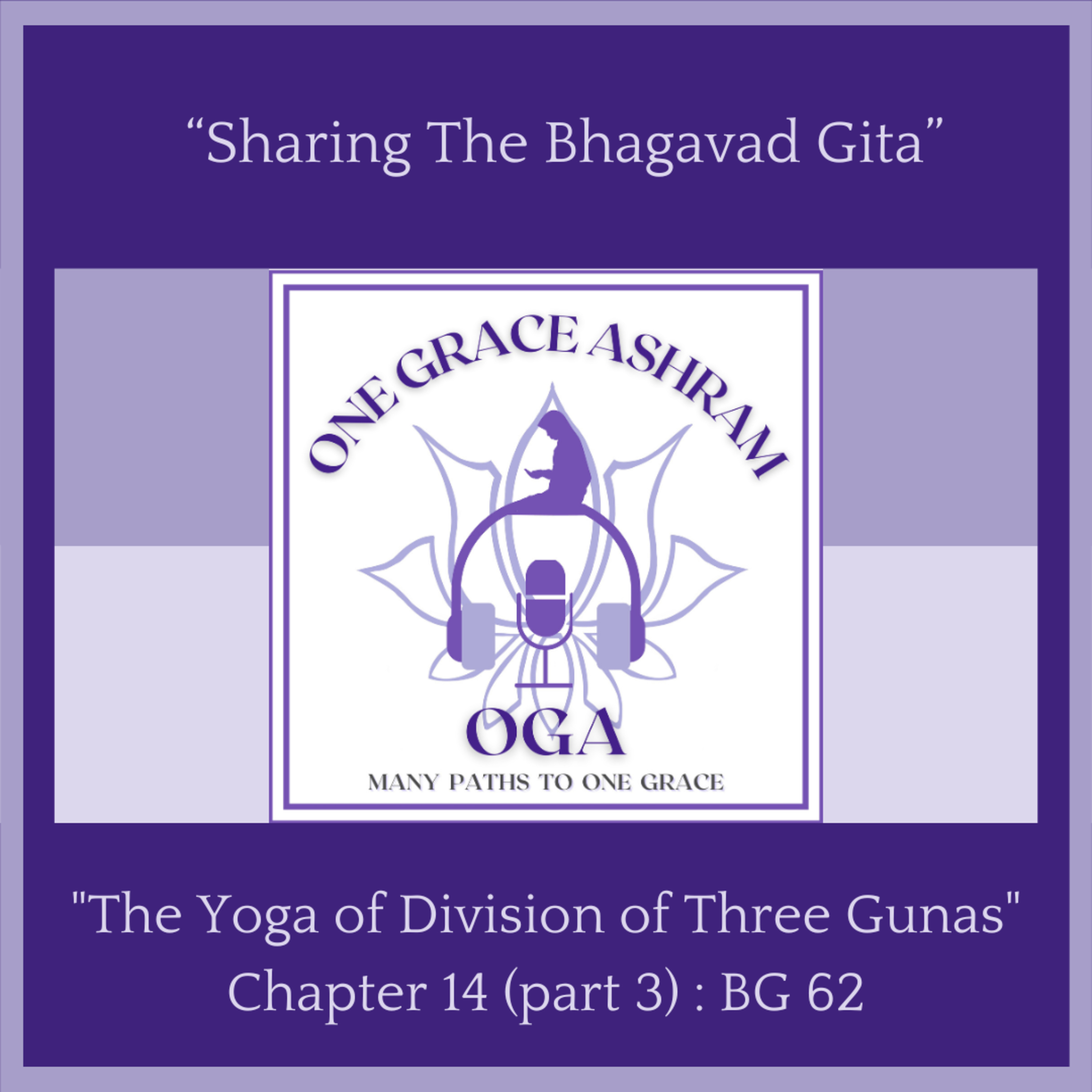 OGA : One Grace Ashram : Many Paths to One Grace