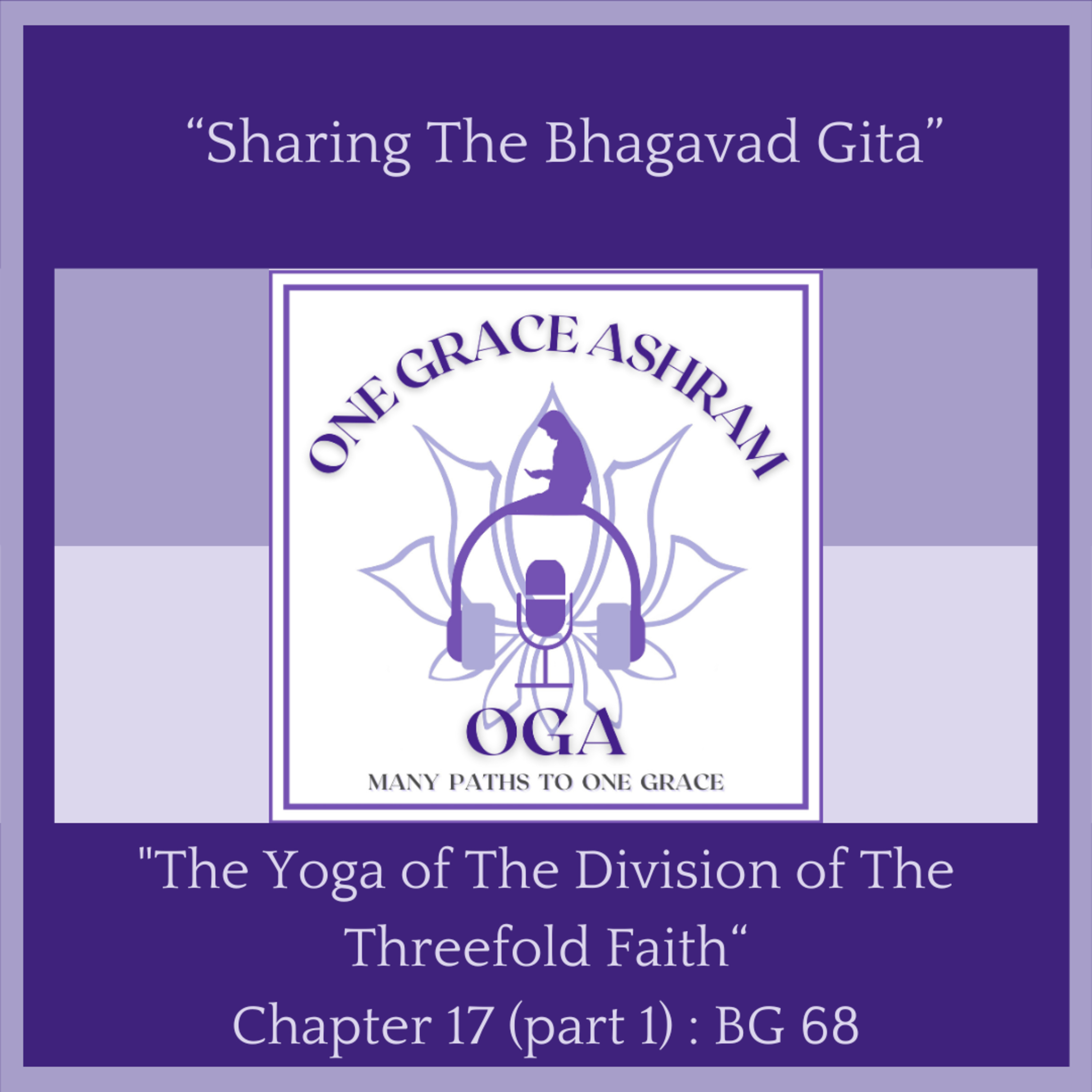 OGA : One Grace Ashram : Many Paths to One Grace