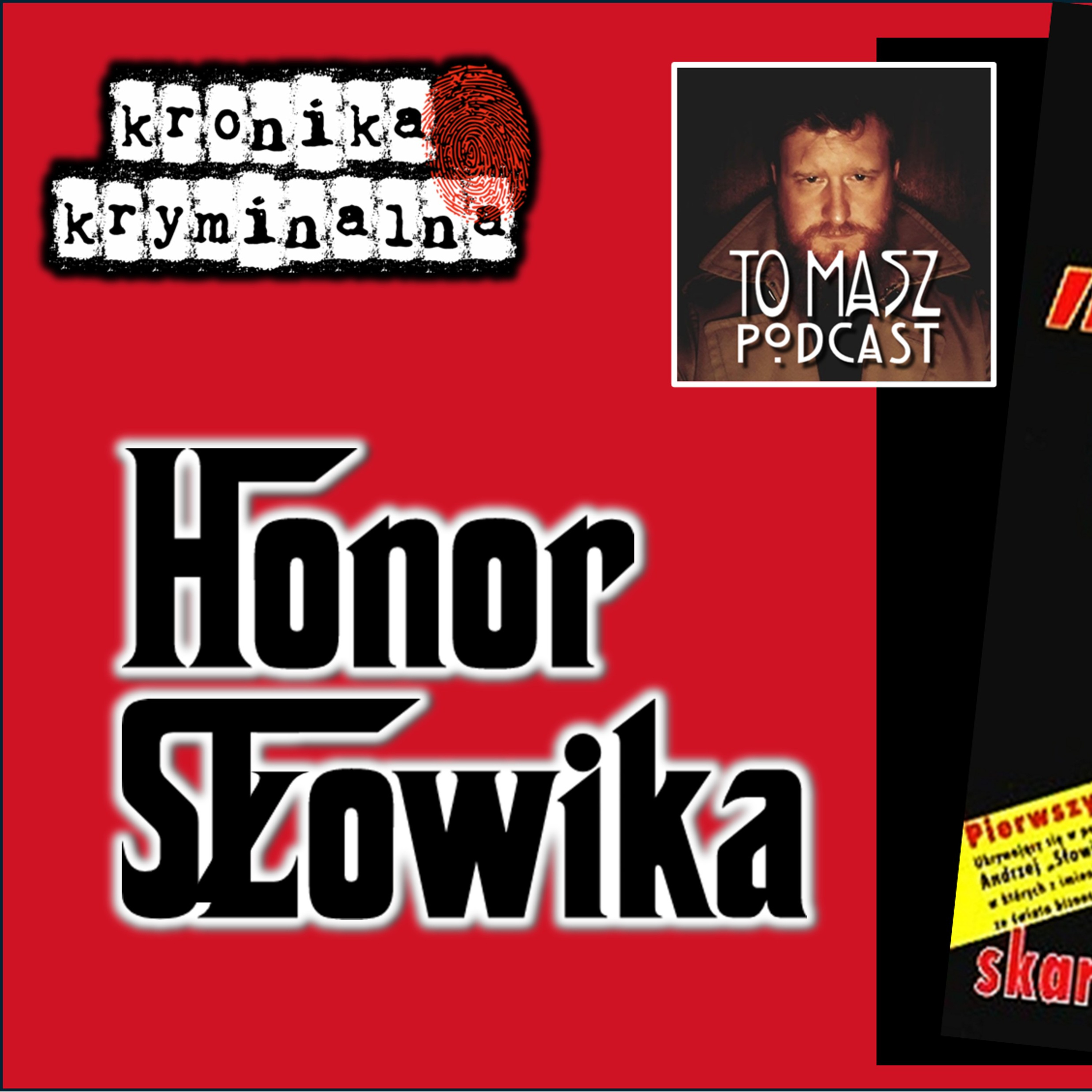 ANDRZEJ Z. „SŁOWIK" "Skarżyłem się grobowi…" – Od chłopca do gangstera – historia poszukiwanego nr 1