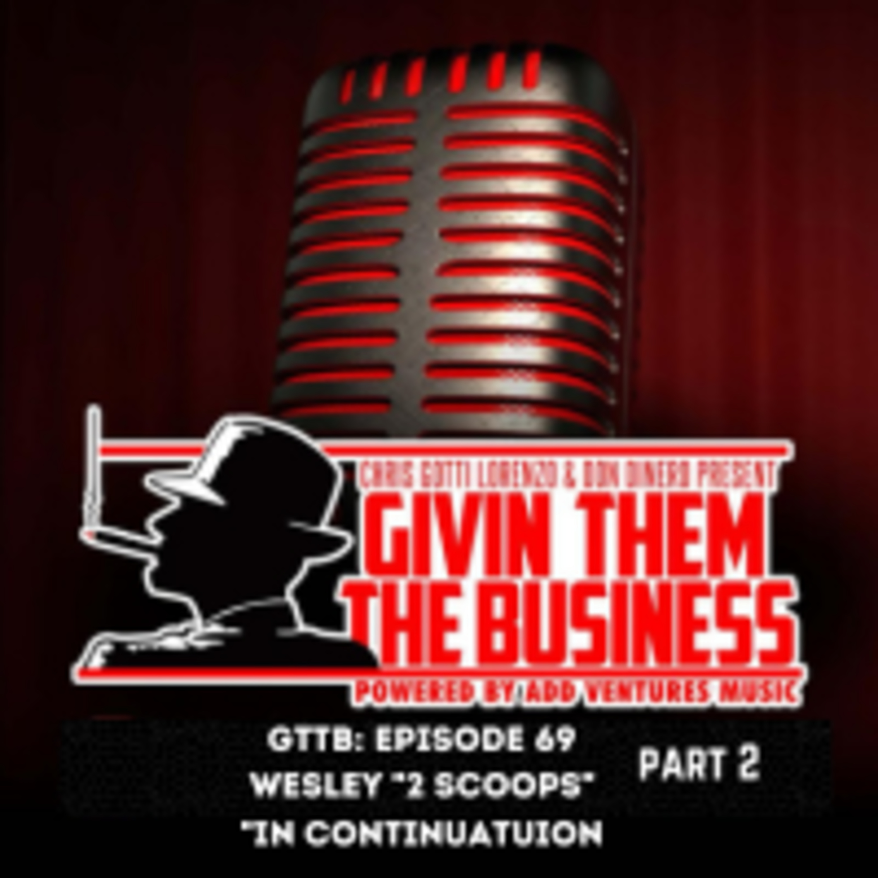 Givin Them The Business w/ Chris Gotti Lorenzo & Don Dinero