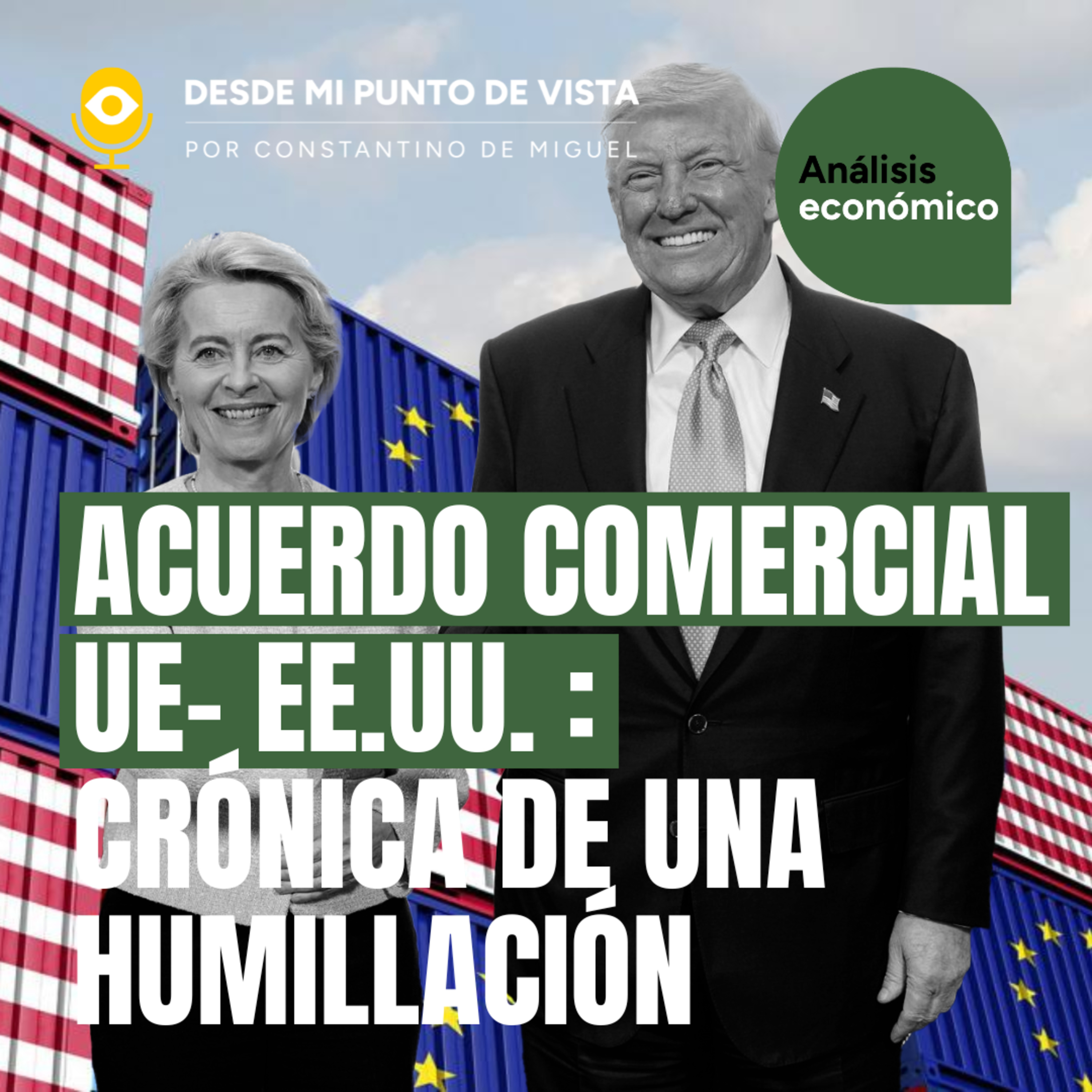 🚩El Acuerdo Comercial que Enterró la Soberanía Europea 💥 episode artwork