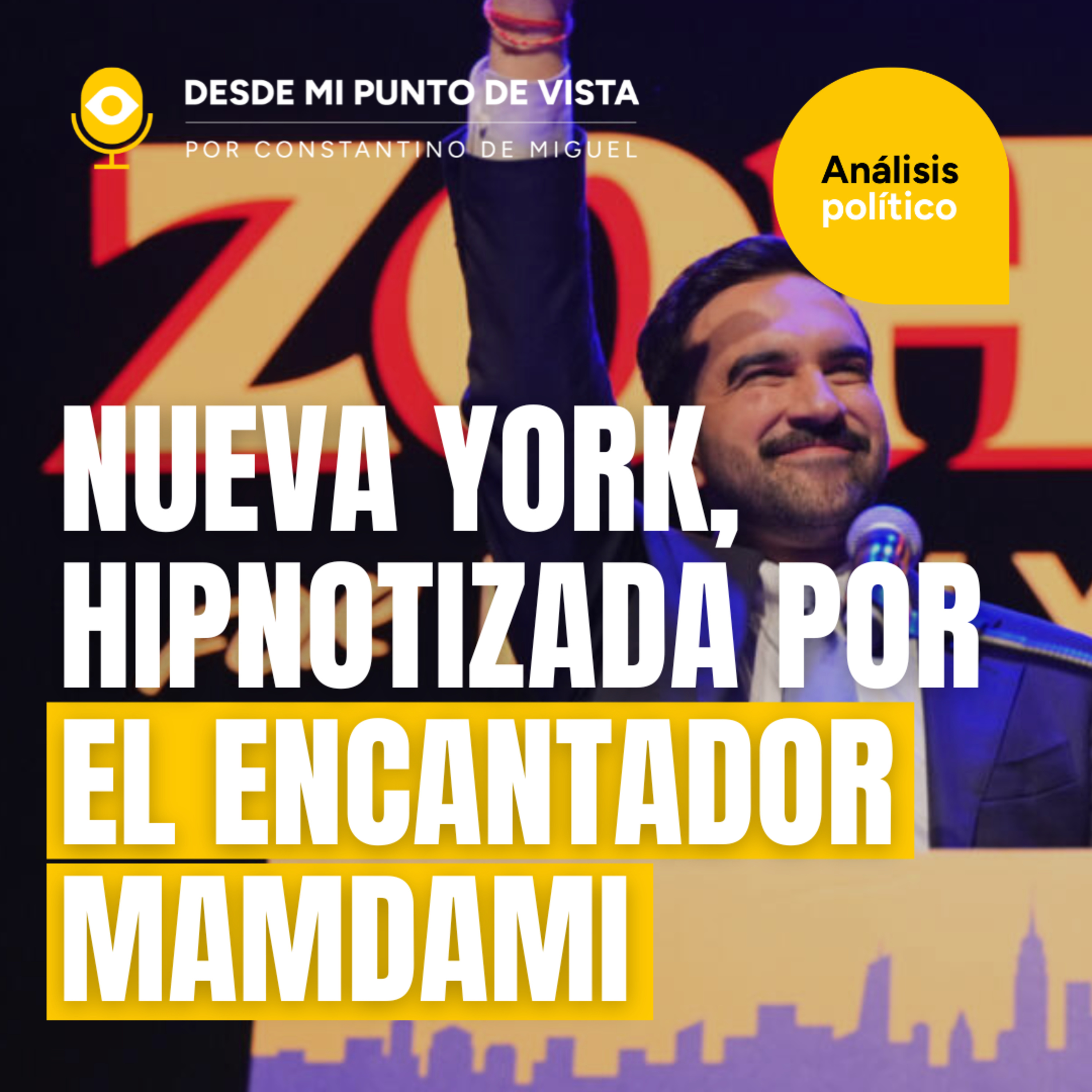 ⚠️ Nueva York cae en manos del islamo-socialismo: Mamdani toma el poder episode artwork