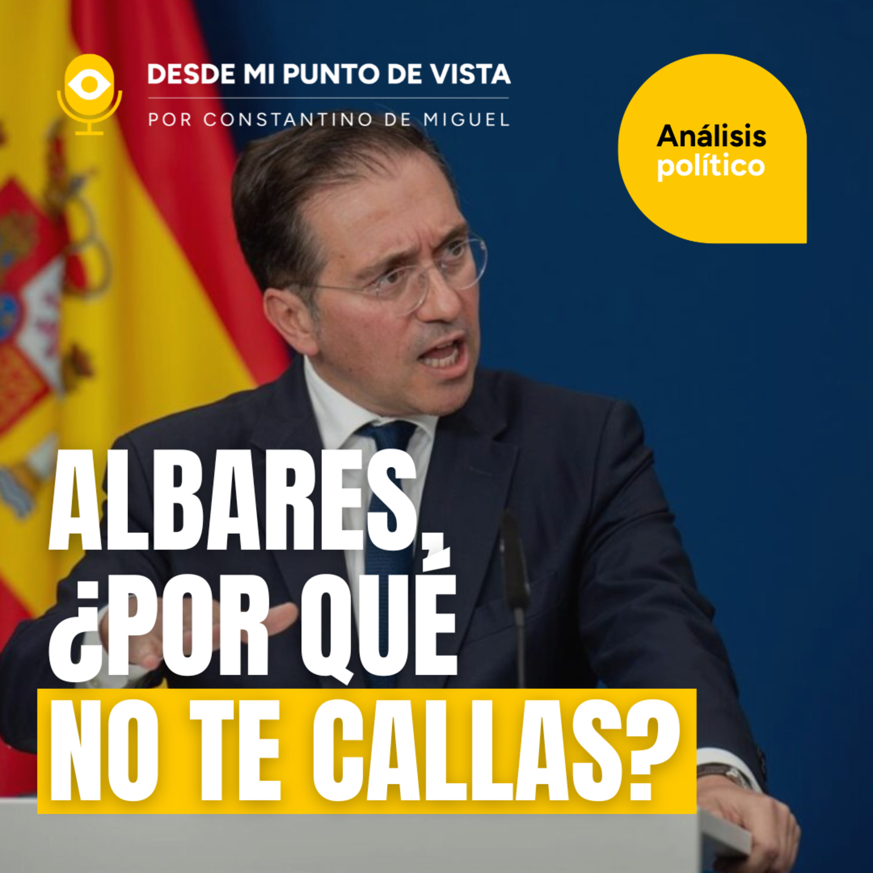 ⚖️ José Manuel Albares: el ministro que humilla a España ante el mundo episode artwork