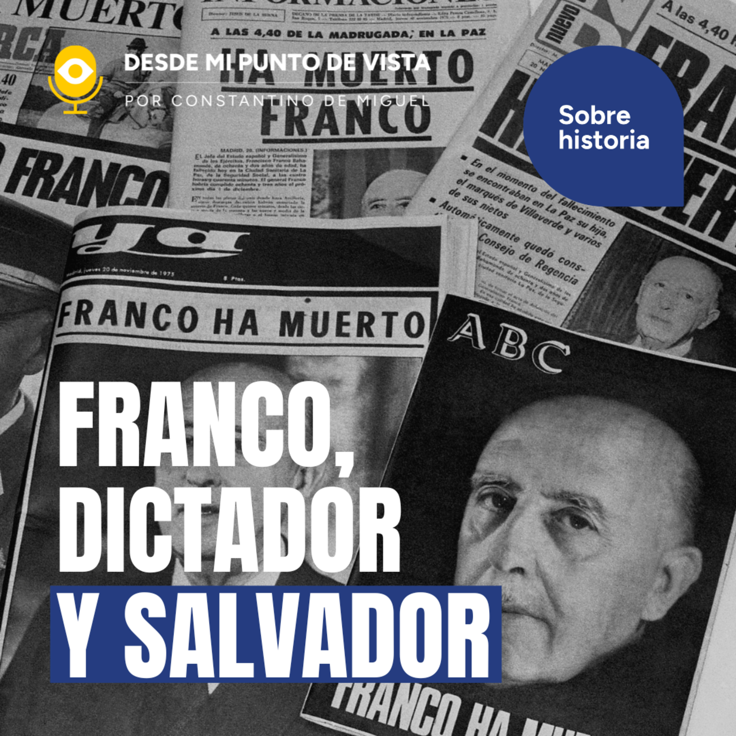 🕊️ Franco, medio siglo después: luces, sombras y lecciones para España🇪🇸💥 episode artwork