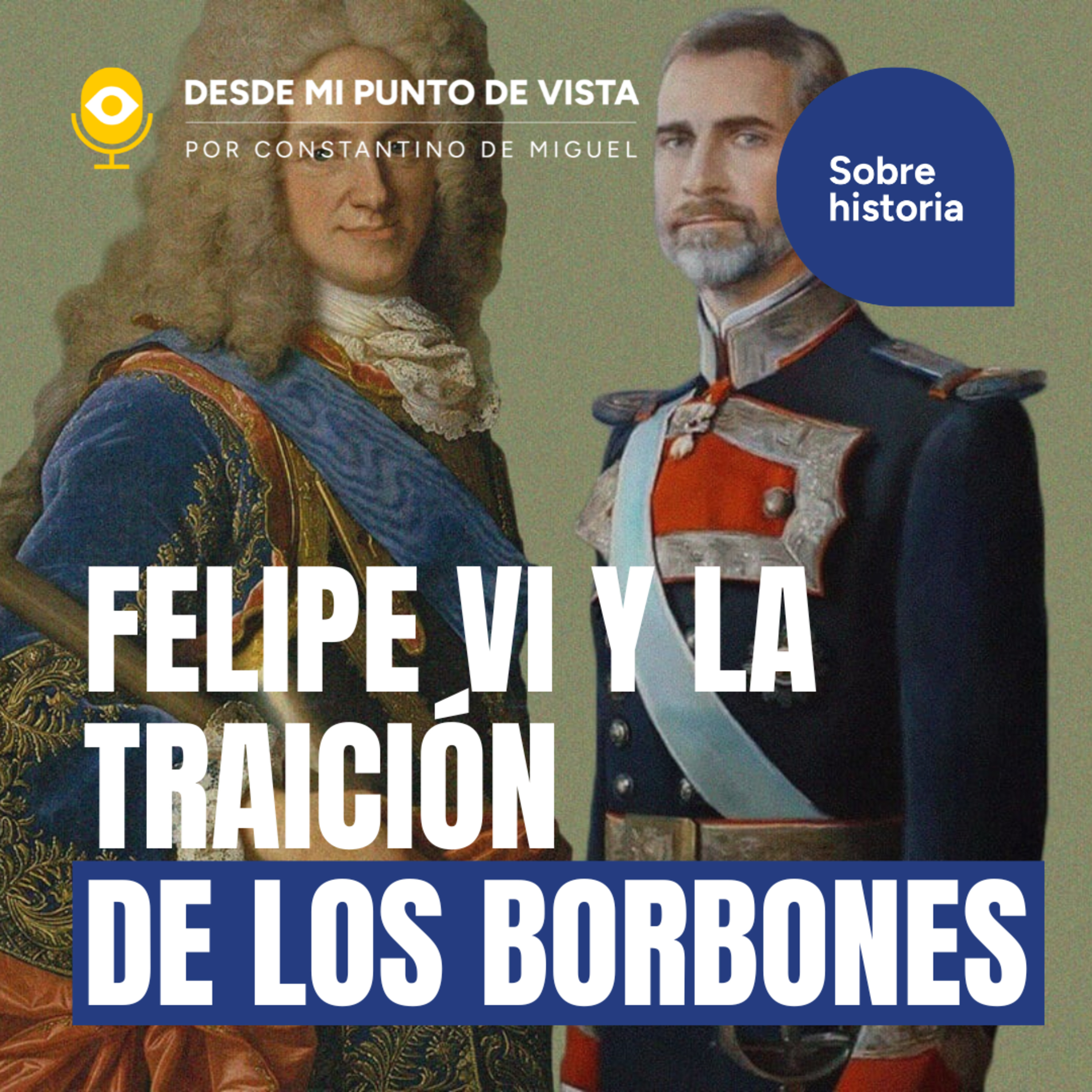 👑 Felipe VI y la herencia borbónica: tres siglos de decadencia española🇪🇸 episode artwork