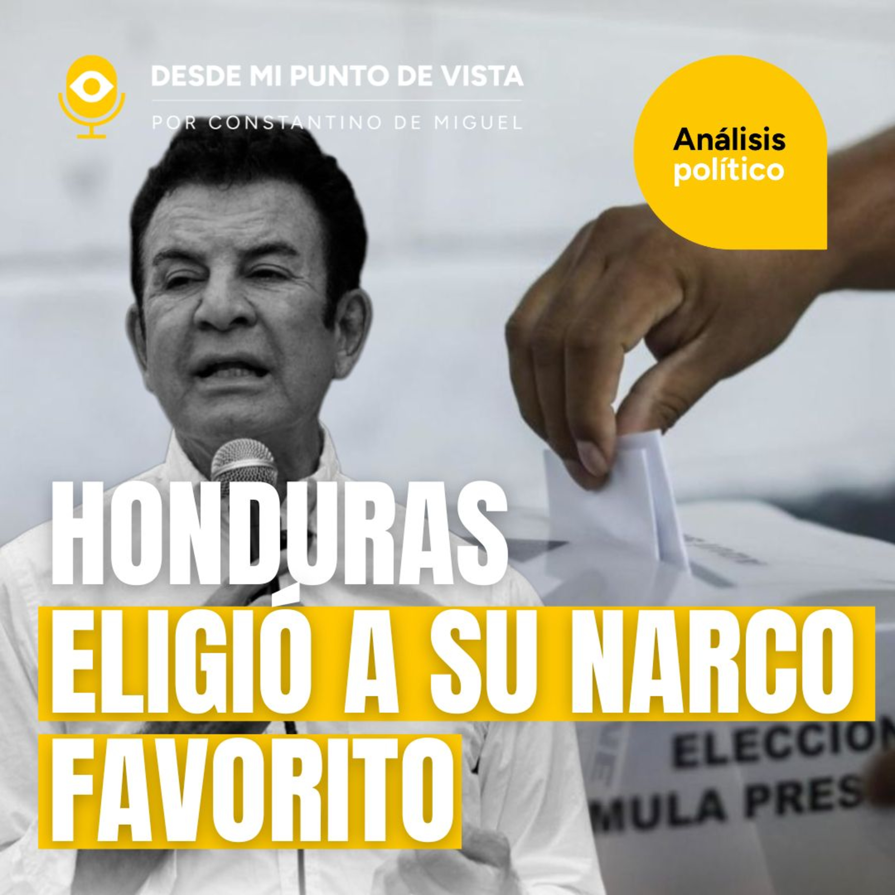 🇭🇳 Honduras: la derrota del Foro de São Paulo y el fin del narcosocialismo🔥 episode artwork