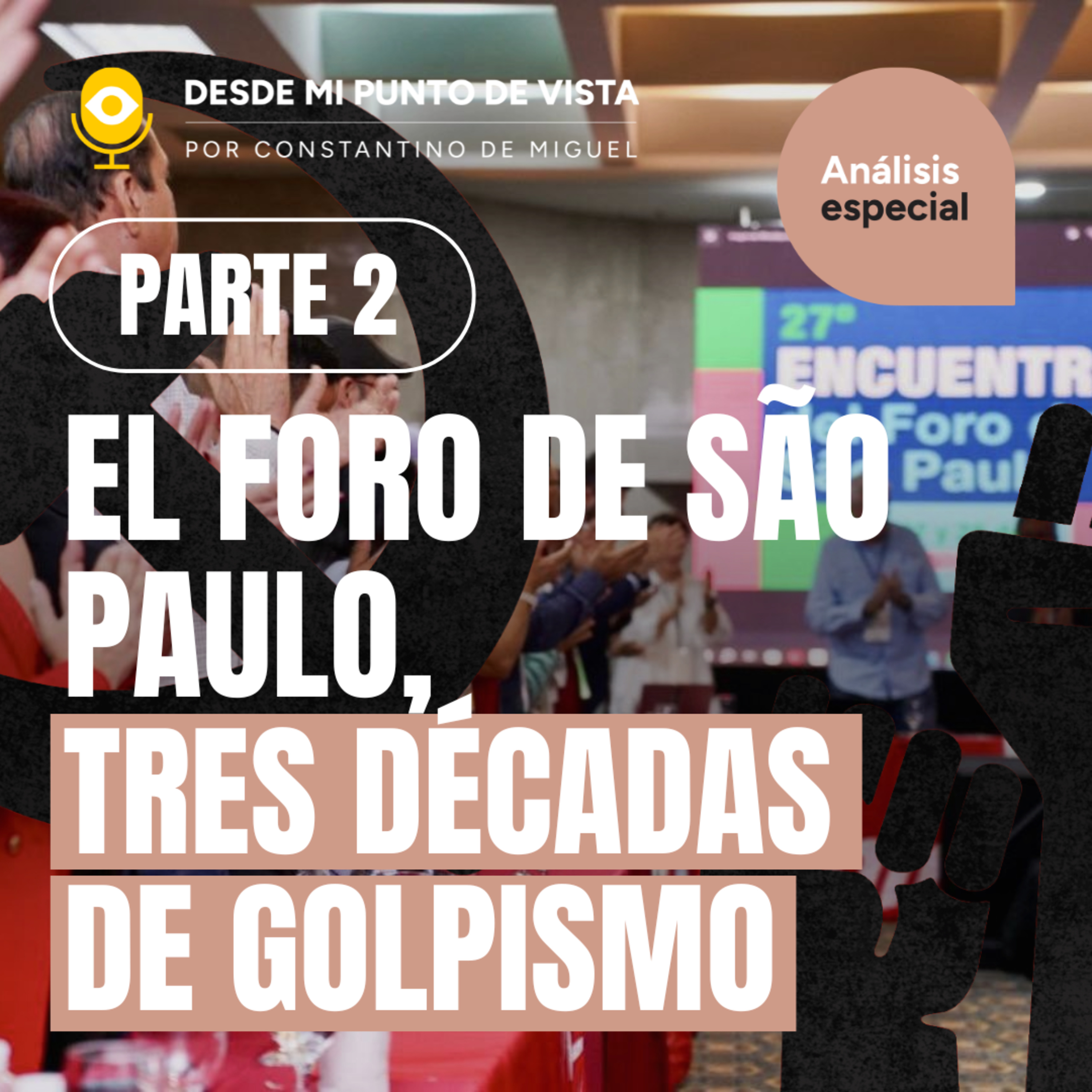 💣 Del Foro de São Paulo al Grupo de Puebla: 30 años de poder y manipulación🚨 episode artwork