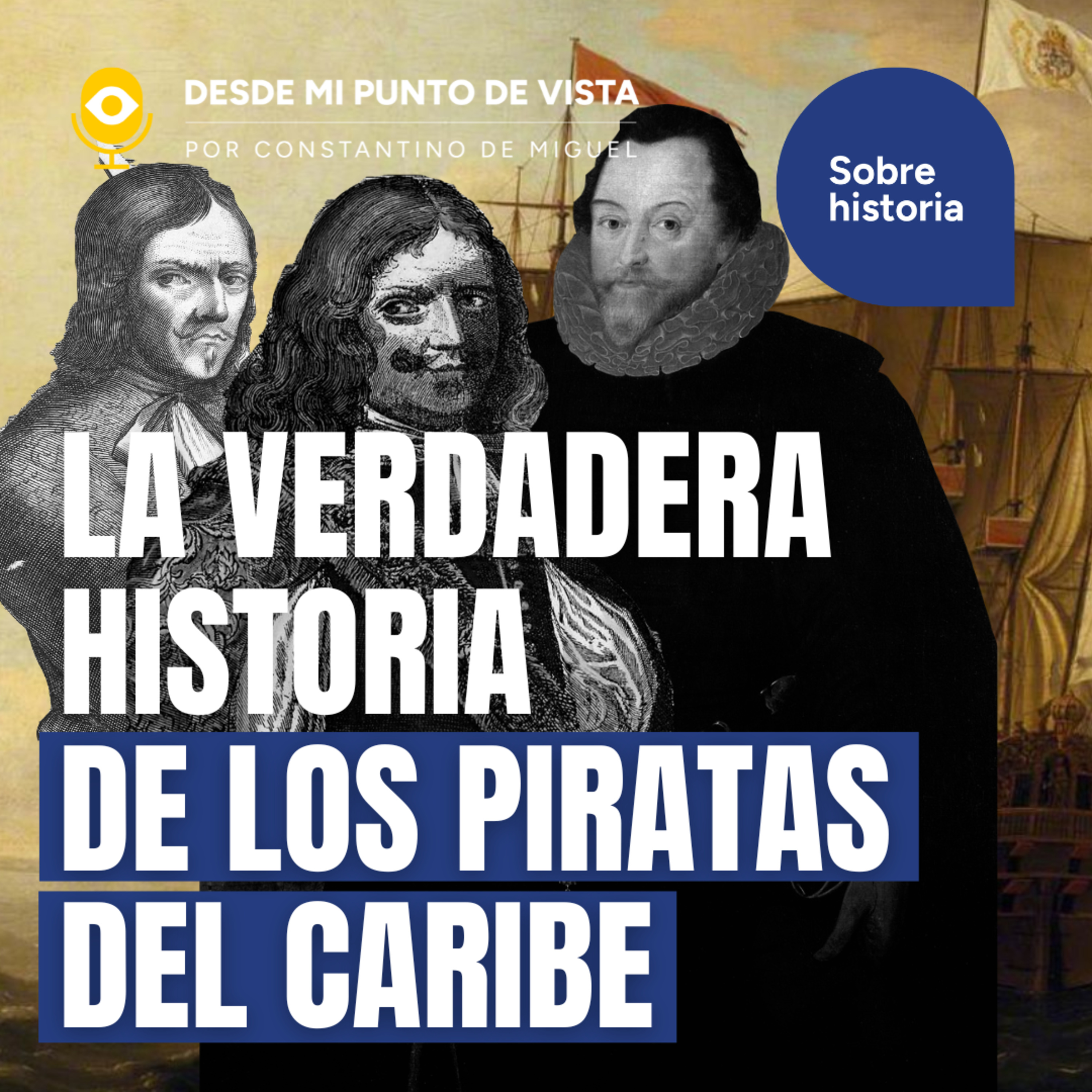 💣 Piratas del Caribe: los criminales que Hollywood convirtió en héroes⚓ episode artwork