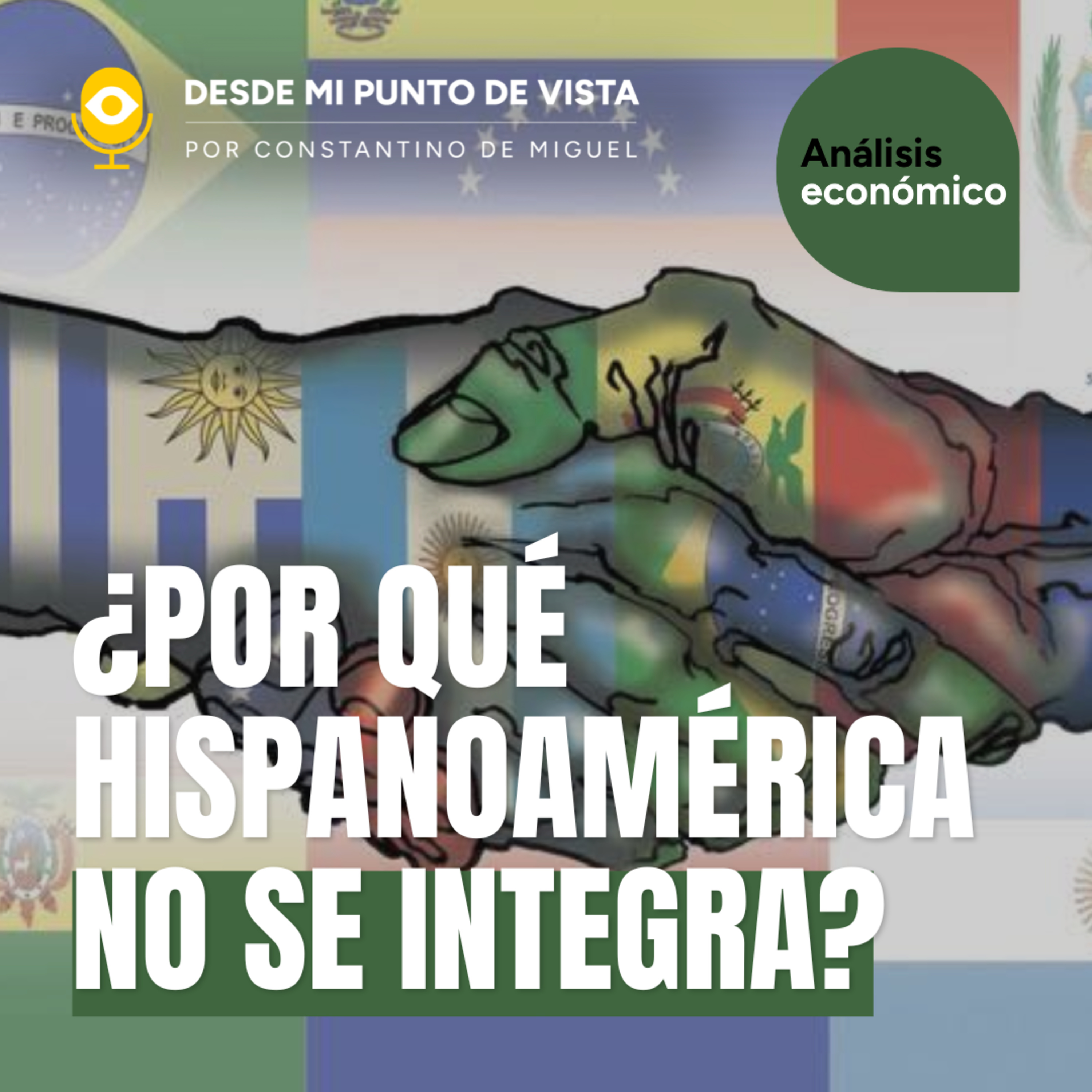 Hispanoamérica: riqueza, fracaso y malas decisiones 🌎⚠️ Junto a Luis Espinoza Goded episode artwork