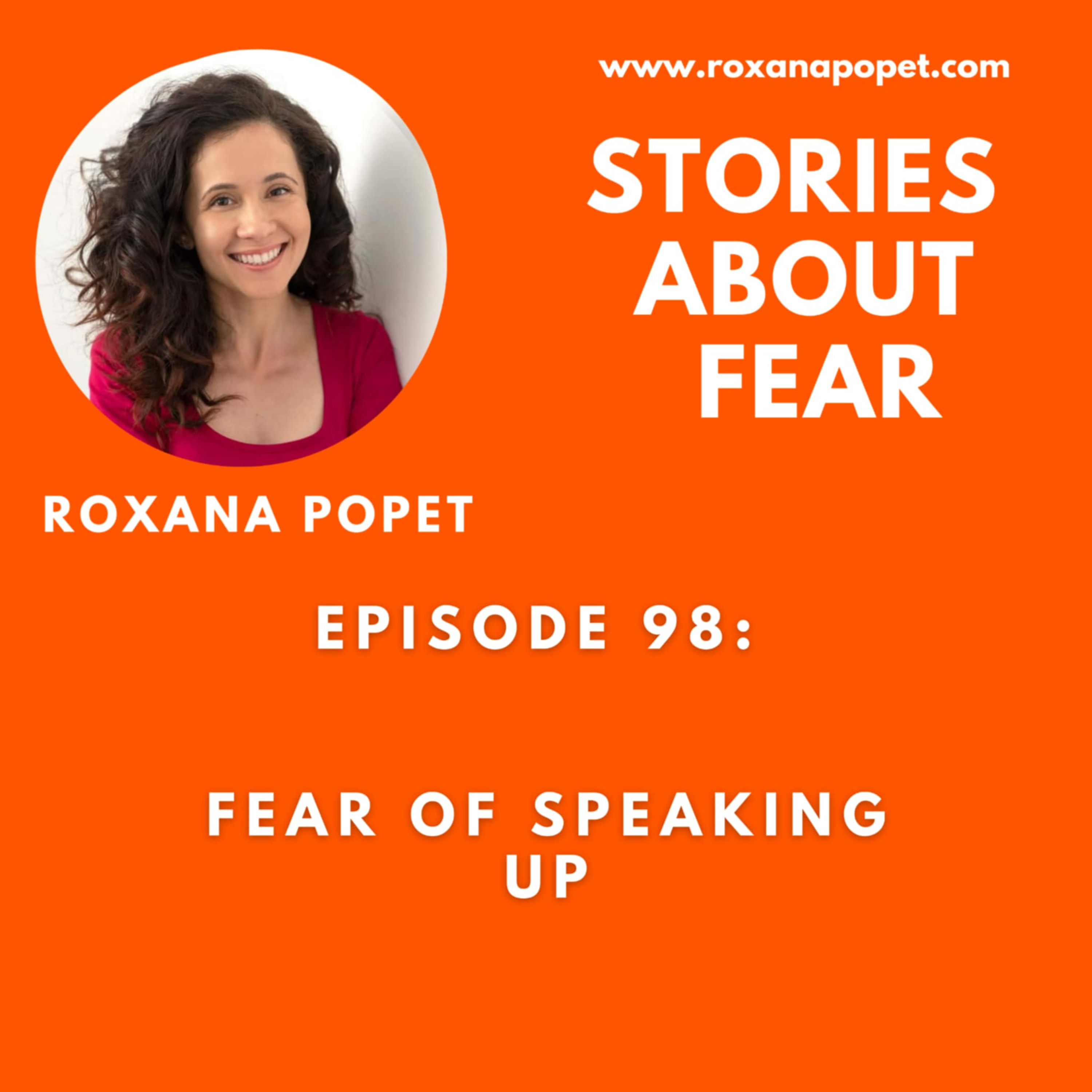 Episode 98: Fear of Speaking Up