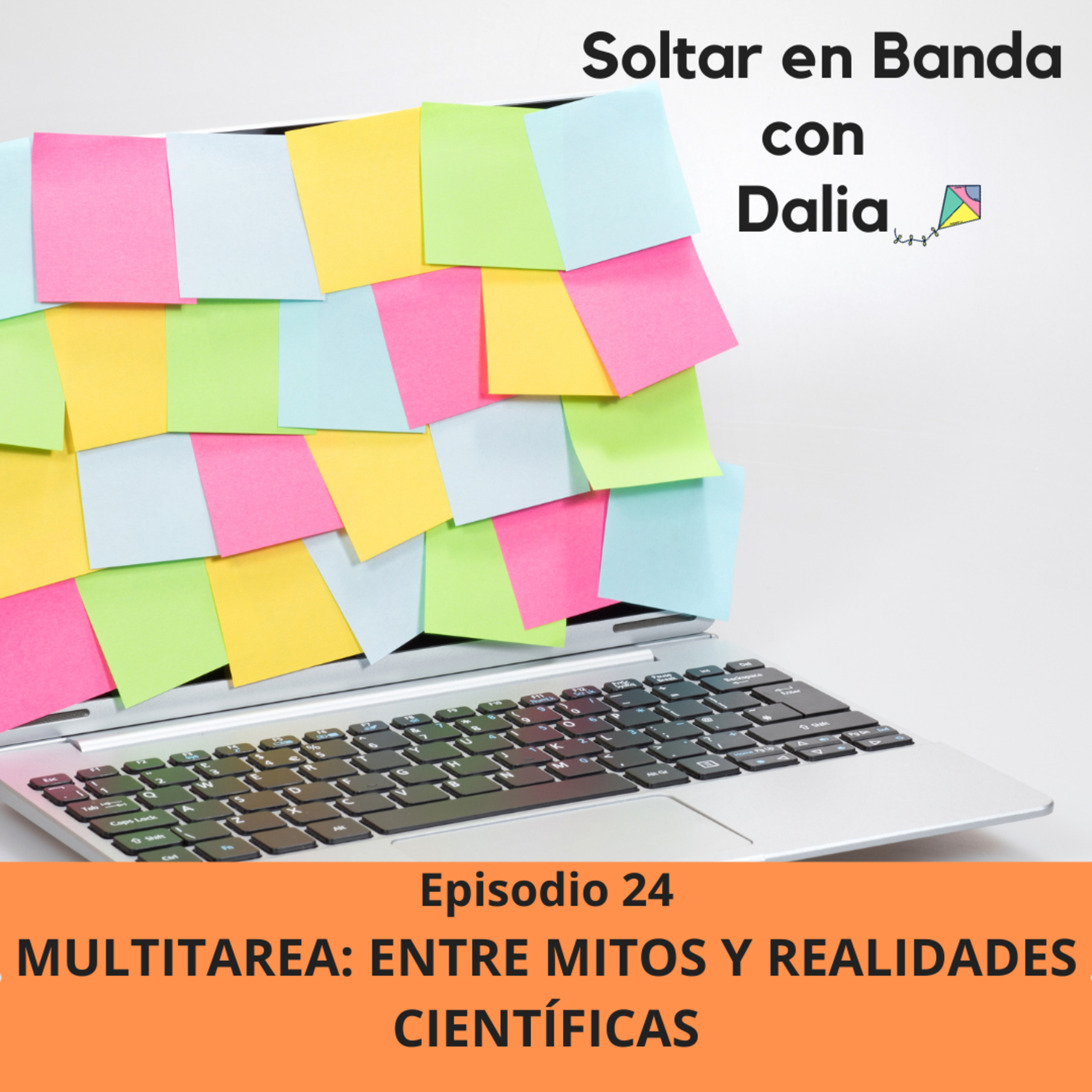 24. Multitarea: entre mitos y realidades científicas episode artwork
