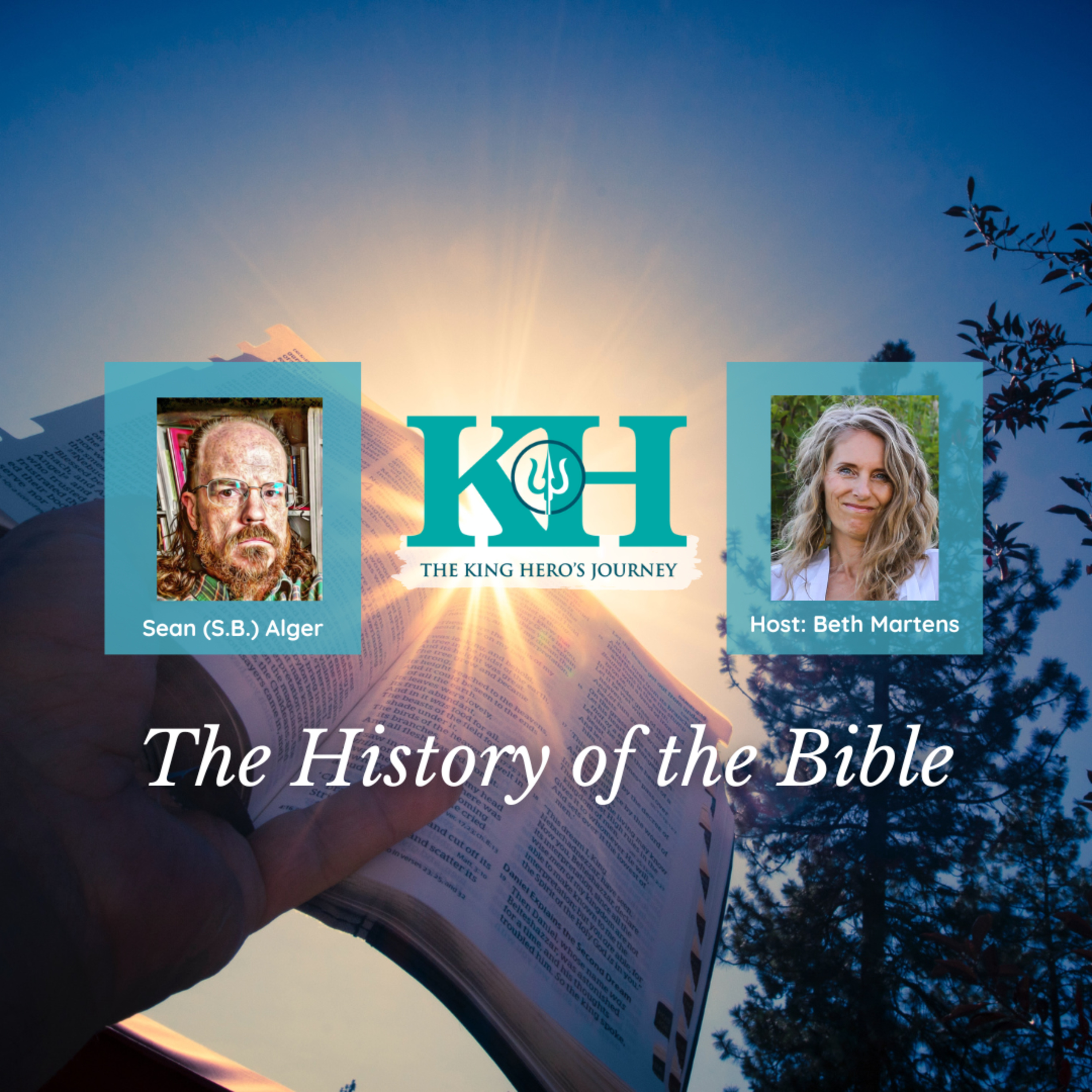 Sean (S.B.) Alger: The History of the Bible [King Hero Interview]